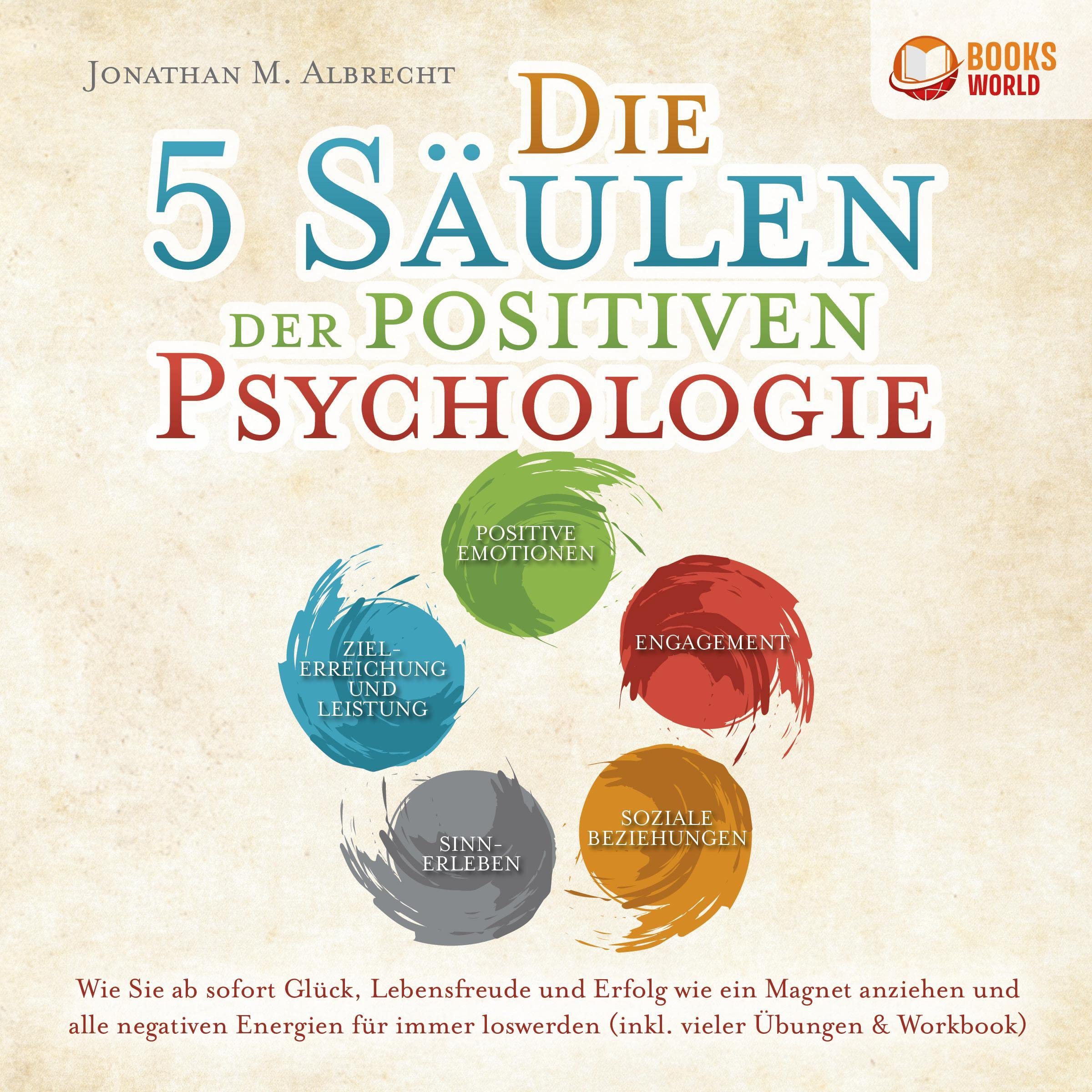 Die 5 Säulen der positiven Psychologie