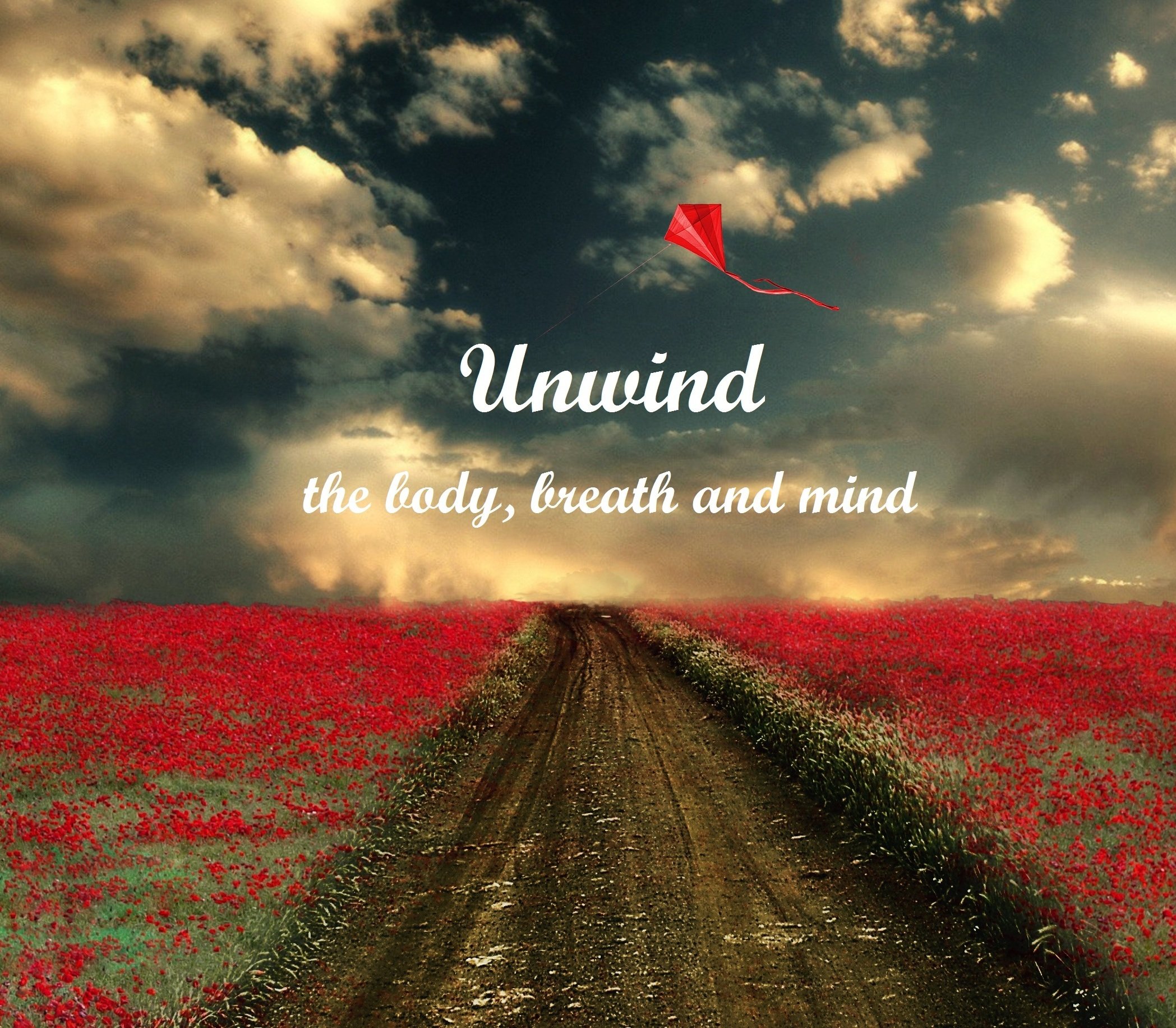 Unwind the Body, Breath and Mind