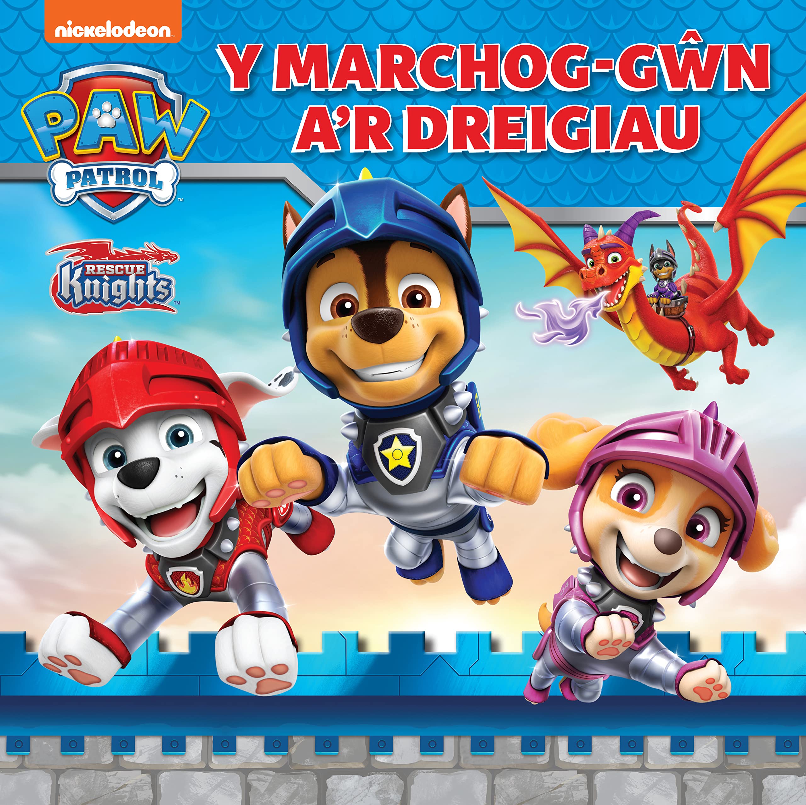 Marchog-Gŵn a'r Dreigiau, Y | Patrol Pawennau | Stori ddifyr | Welsh edition of PAW Patrol Daring Dragon Rescue | I blant 3+ | Cymraeg