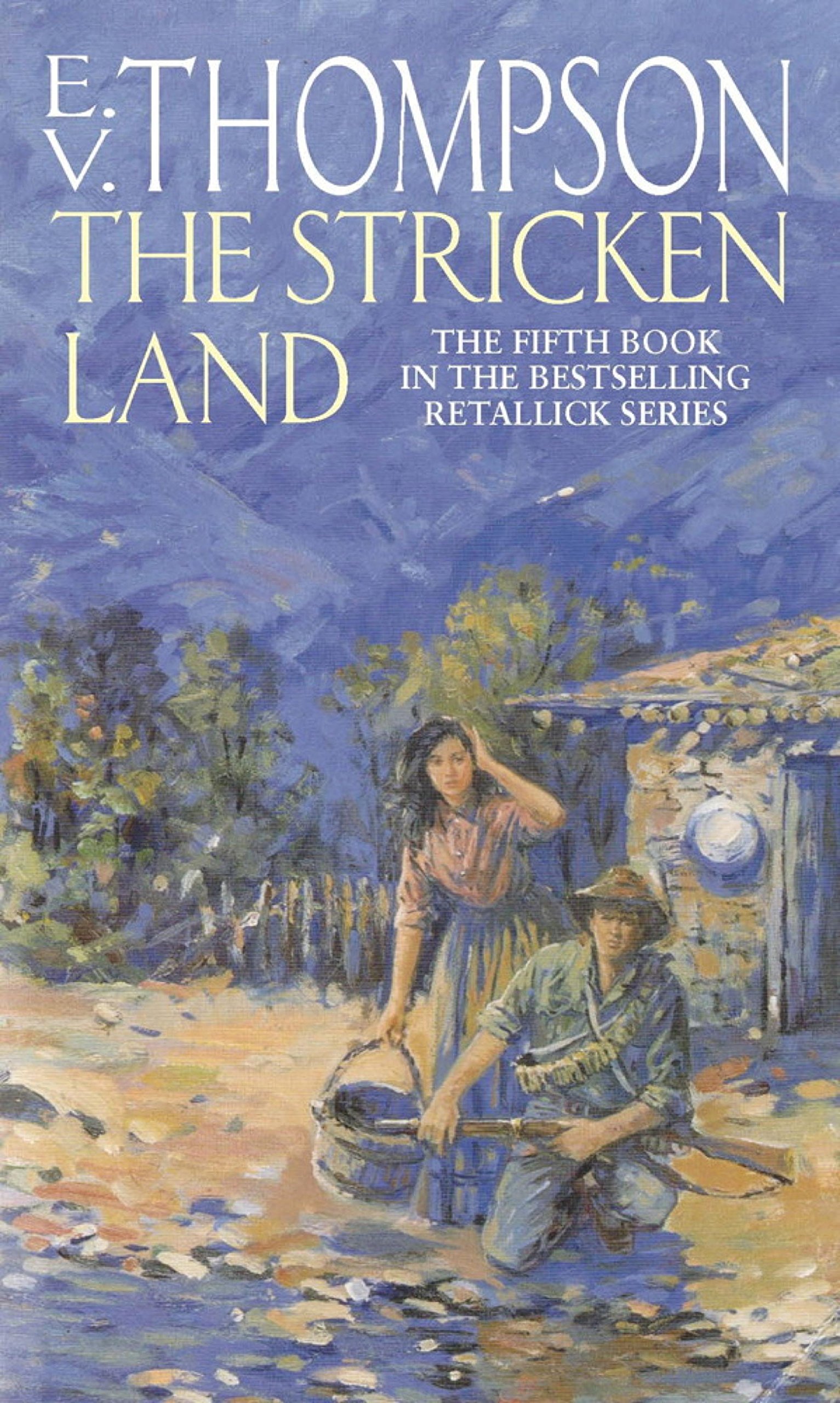 The Stricken Land: Number 5 in series (Retallick Saga)-E. V. T ..9780751545173