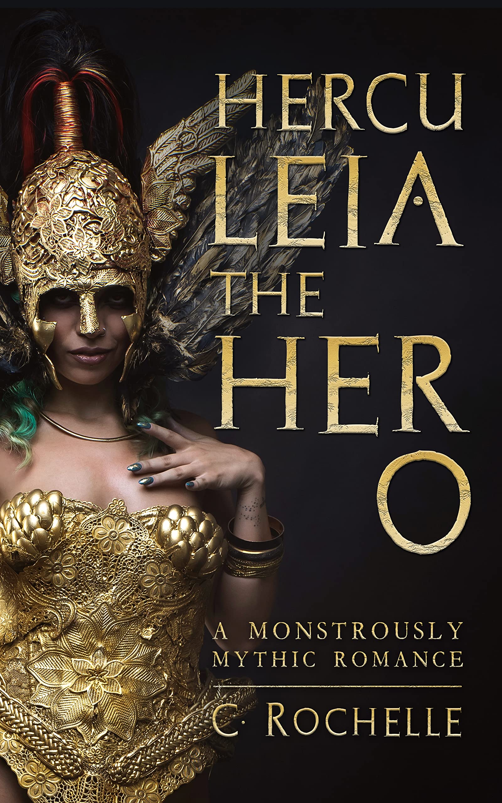 Herculeia the Hero: A Monstrously Mythic Romance: Herculeia Duet, Part 2