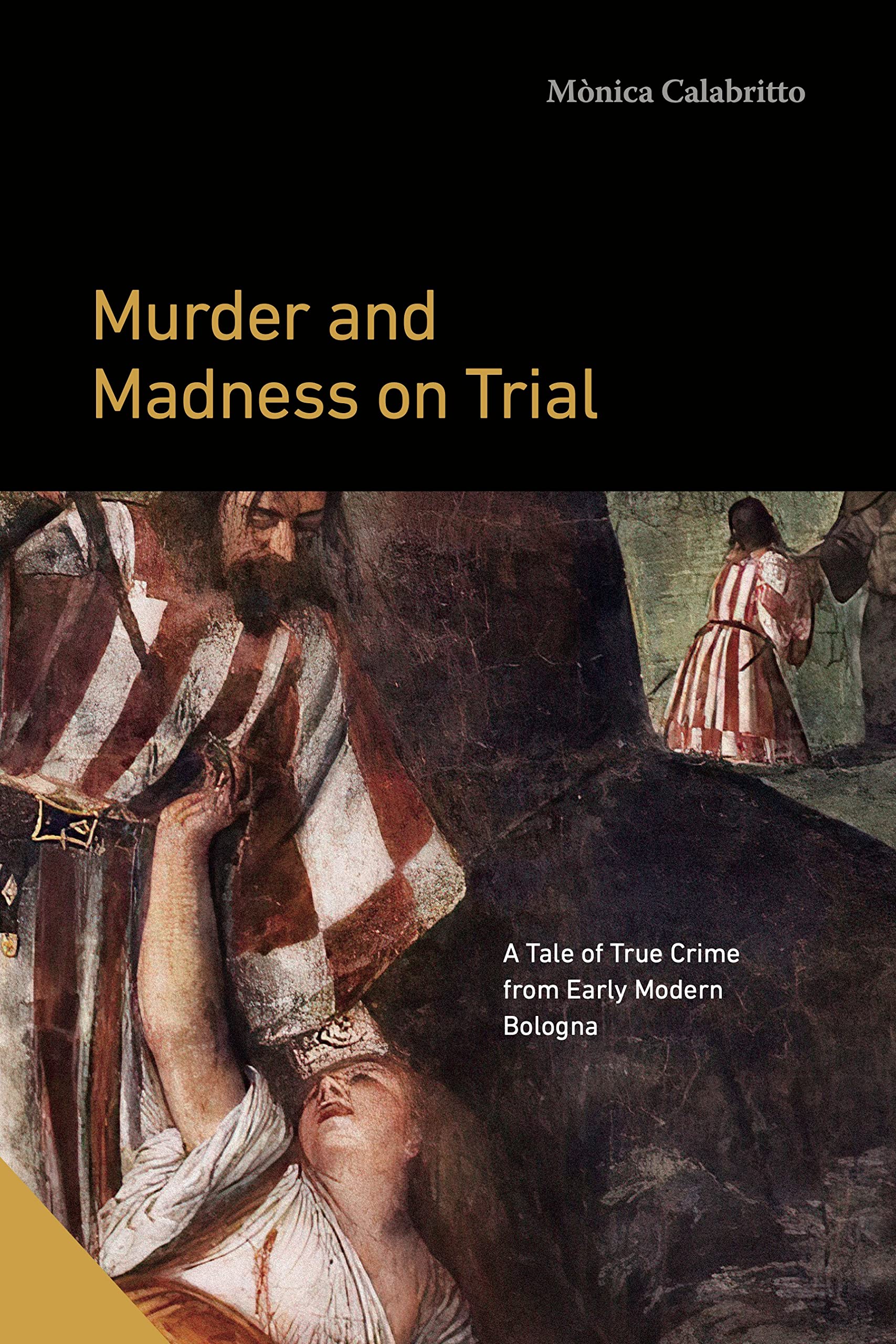 Murder and Madness on Trial by Mnica Calabritto - 9780271095097