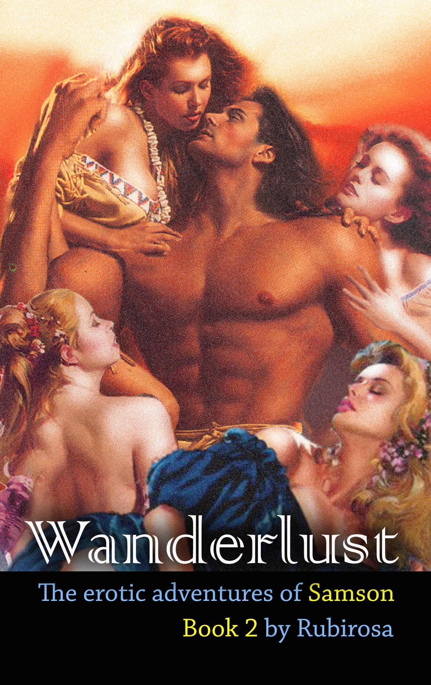 Wanderlust - Volume Two (Huge Size Erotic Story) (The Erotic Adventures of Samson Book 2)