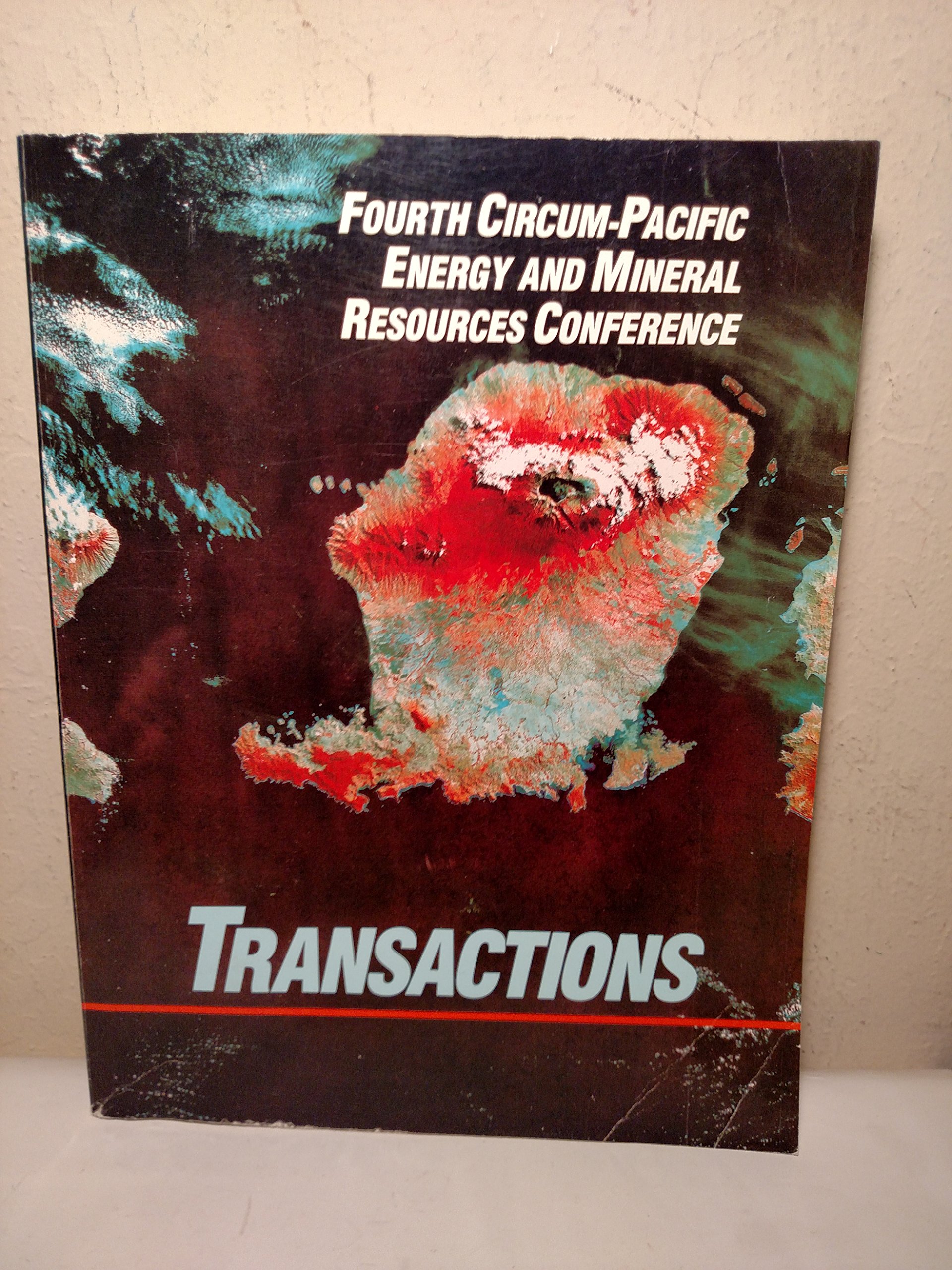 Transactions of the Fourth Circum-Pacific Energy and Mineral Resources Conference: August 17-22, 1986, Singapore