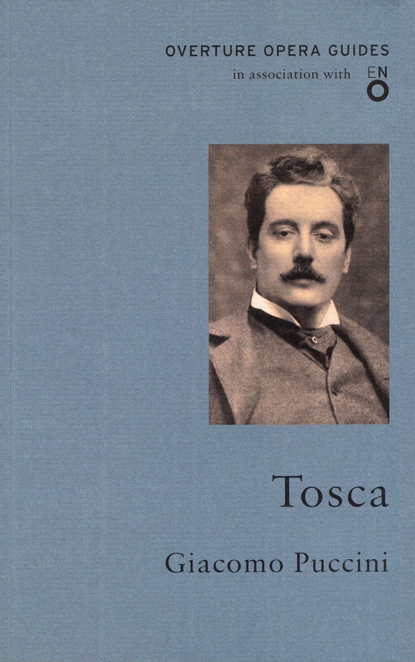 Tosca (Overture Opera Guides in Association with the... - Giacomo Puccini