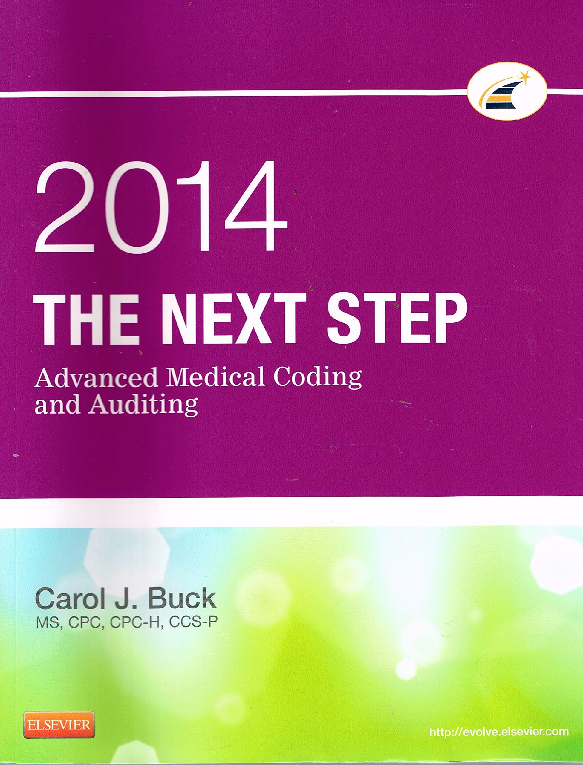 The Next Step: Advanced Medical Coding and Auditing, 2014 Edition