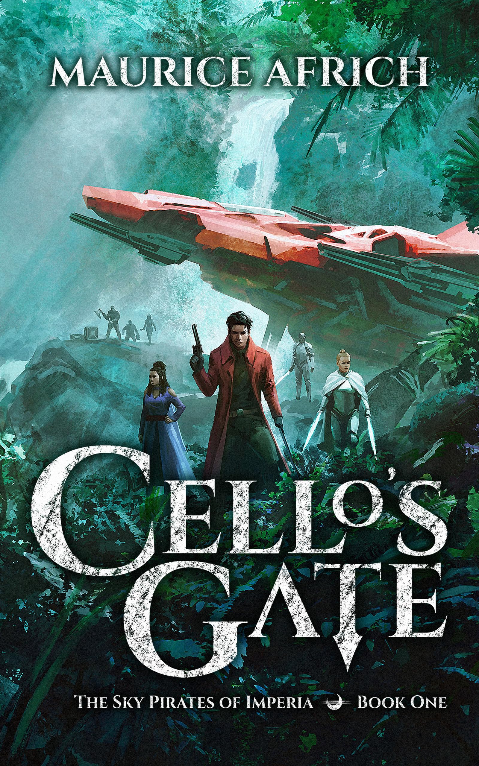 Cello's Gate (The Sky Pirates of Imperia Book 1)