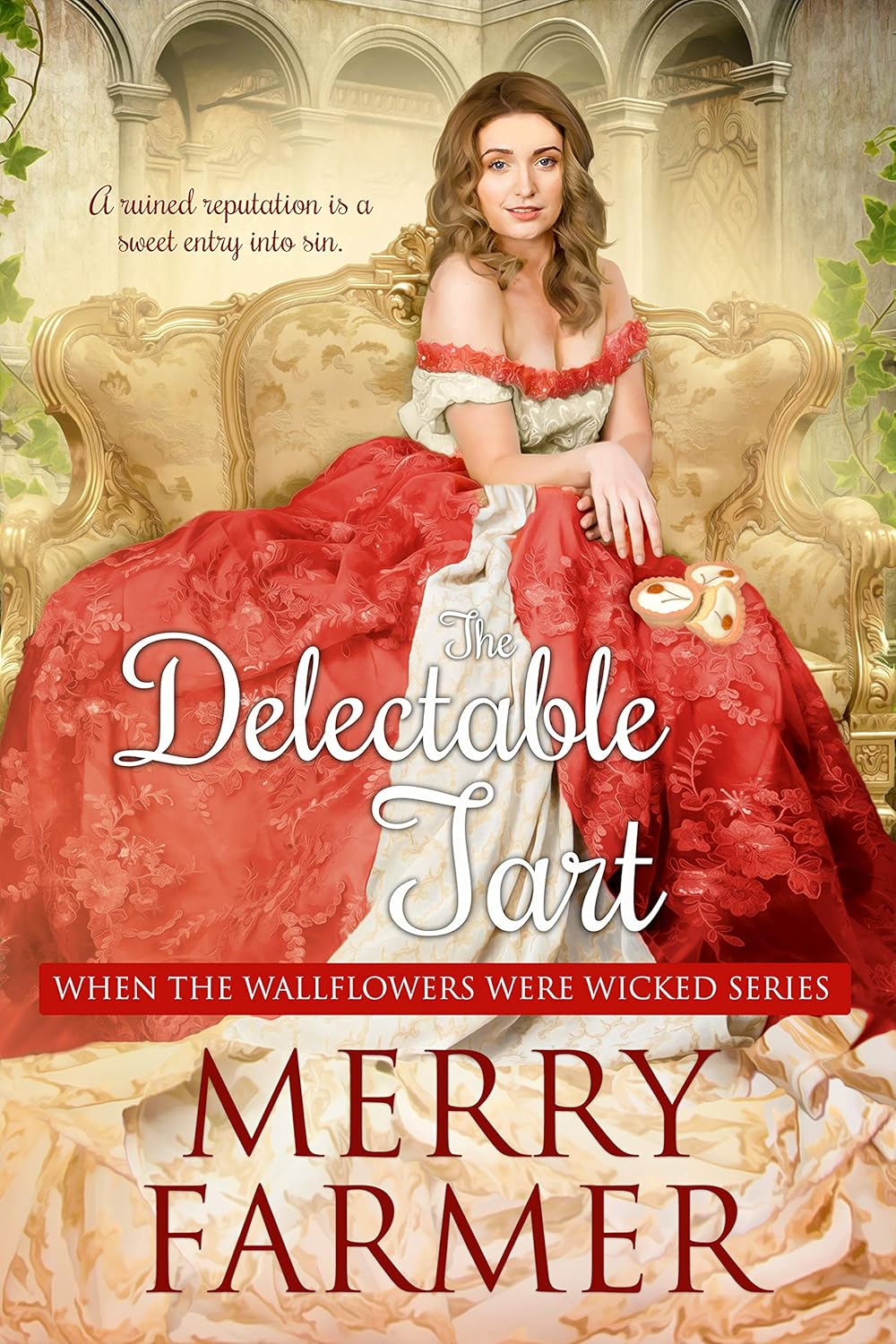 The Delectable Tart (When the Wallflowers were Wicked Book 3) (English