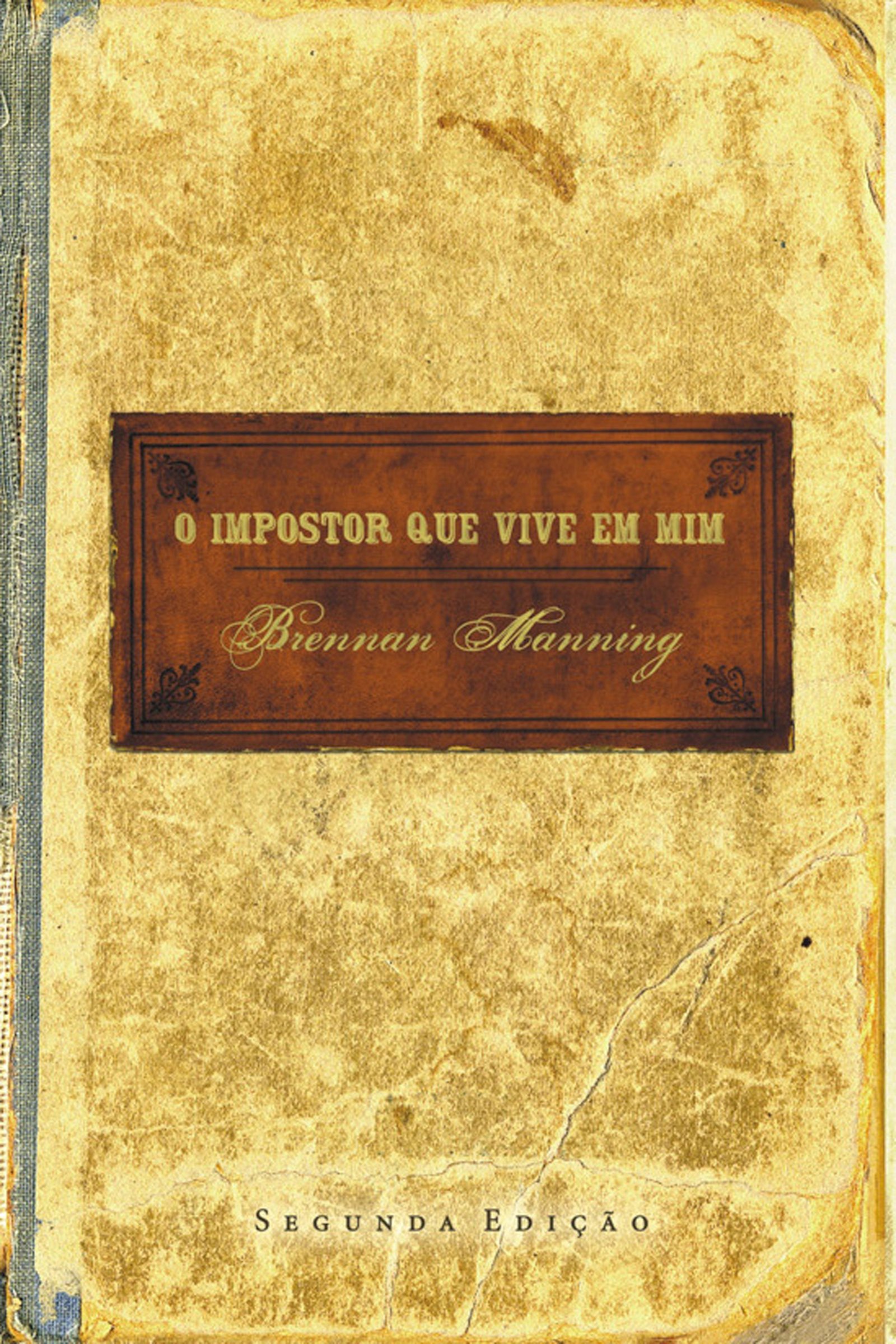 O impostor que vive em mim (Portuguese Edition)