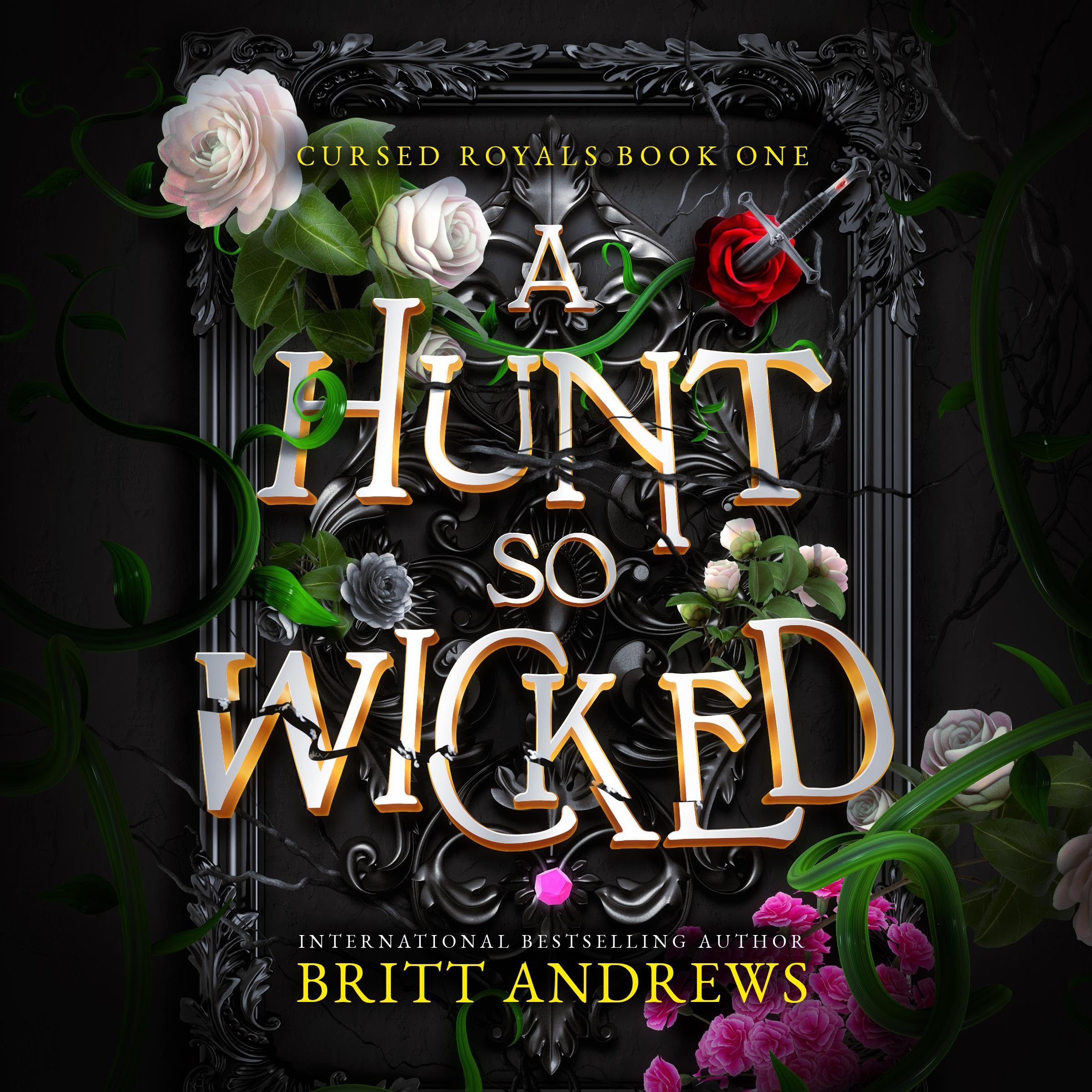 A Hunt So Wicked: Cursed Royals