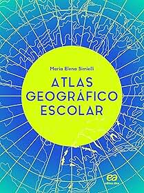 Atlas geográfico escolar - Volume único