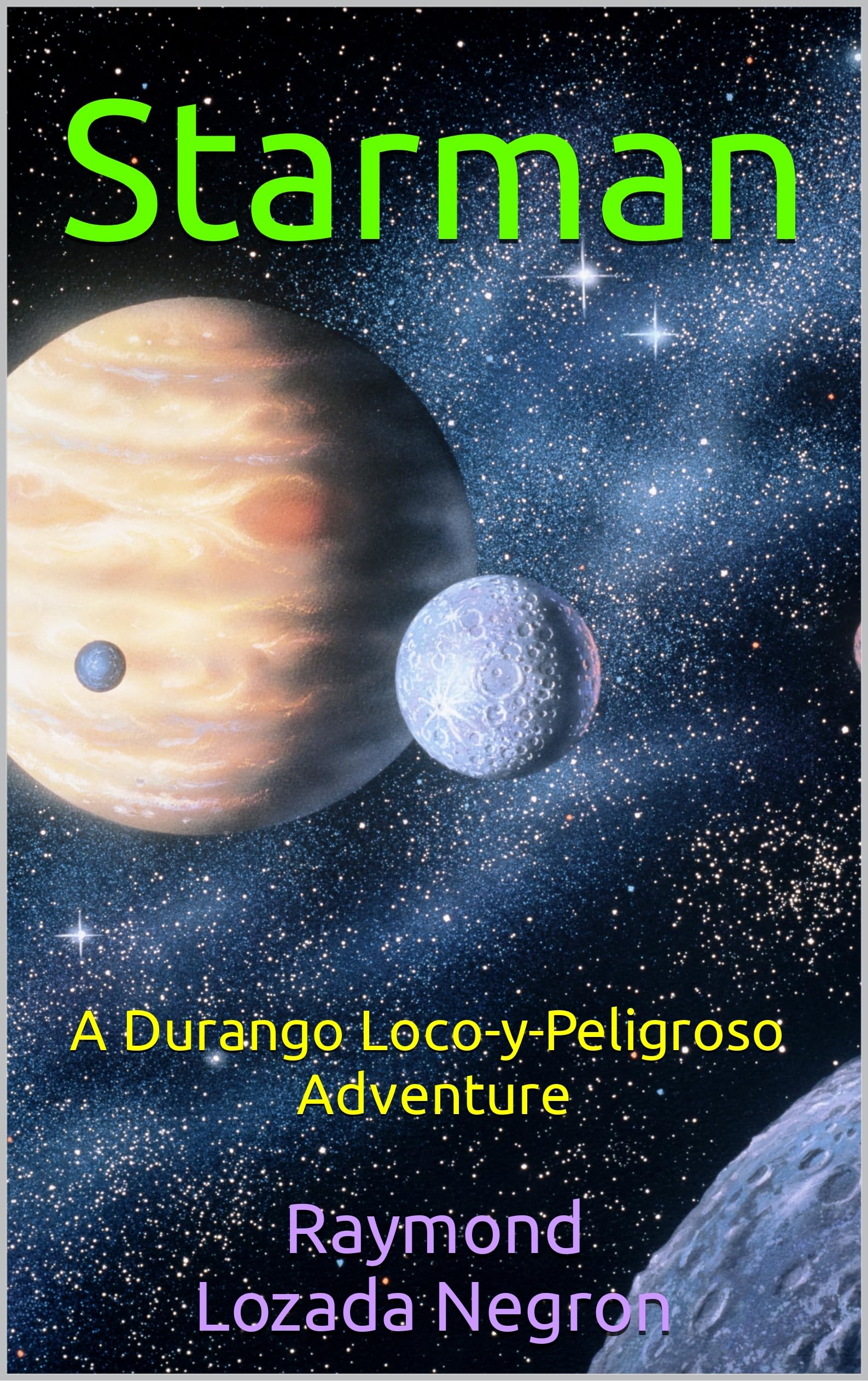 Starman: A Durango the Bounty Hunter Adventure (Durango the Bounty Hunter Trilogy Book 2)