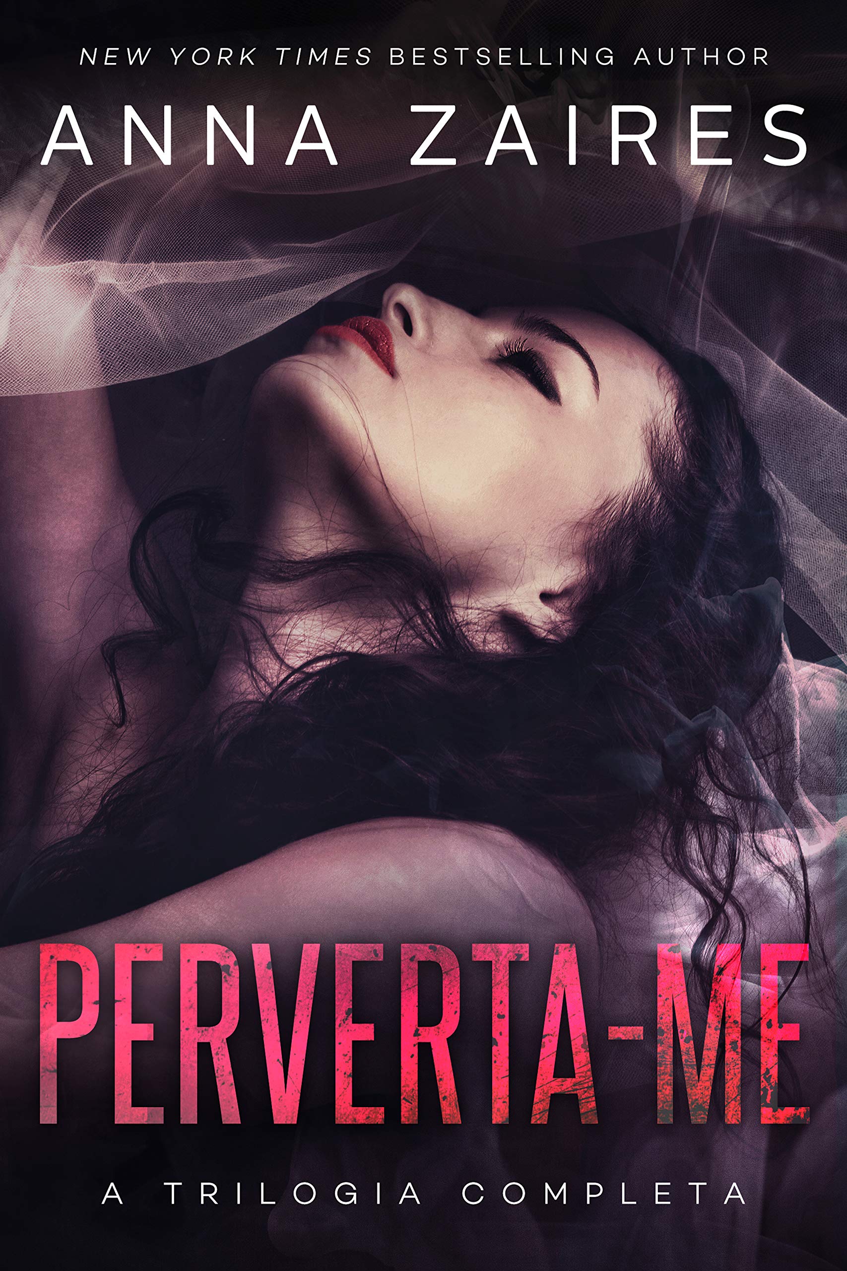 Perverta-me: A Trilogia Completa (Portuguese Edition)
