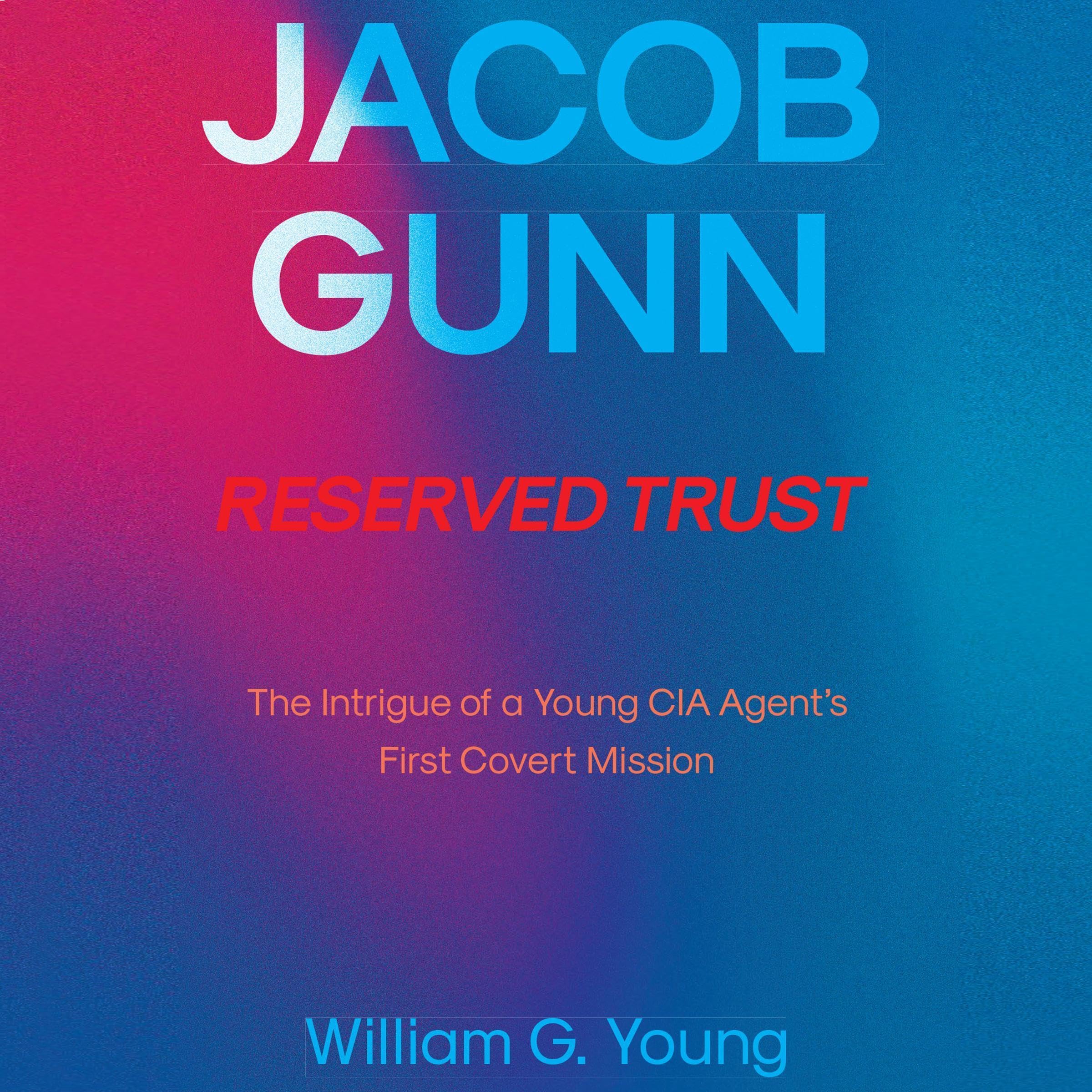 Jacob Gunn Reserved Trust