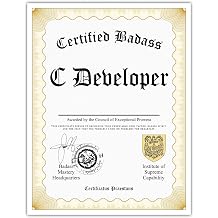 Certified Badass C Developer Diploma| Funny Personalized Career Gag Gift Idea Novelty Award Certificate