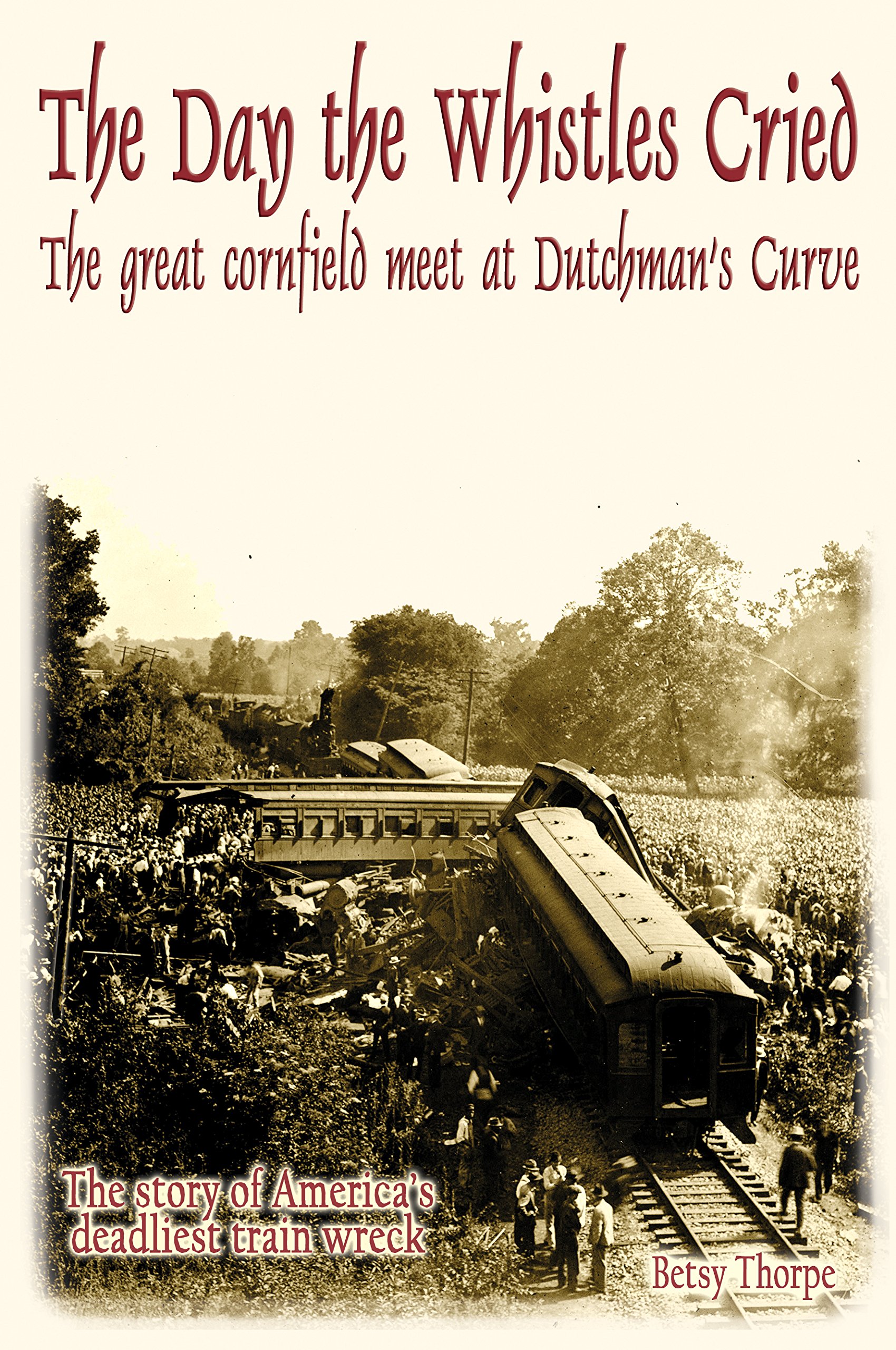 The Day the Whistles Cried: The Great Cornfield Meet at Dutchman's Cuve