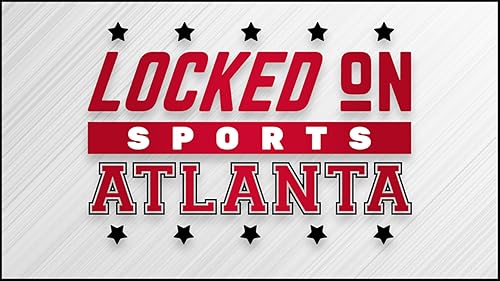 Locked On Sports Atlanta