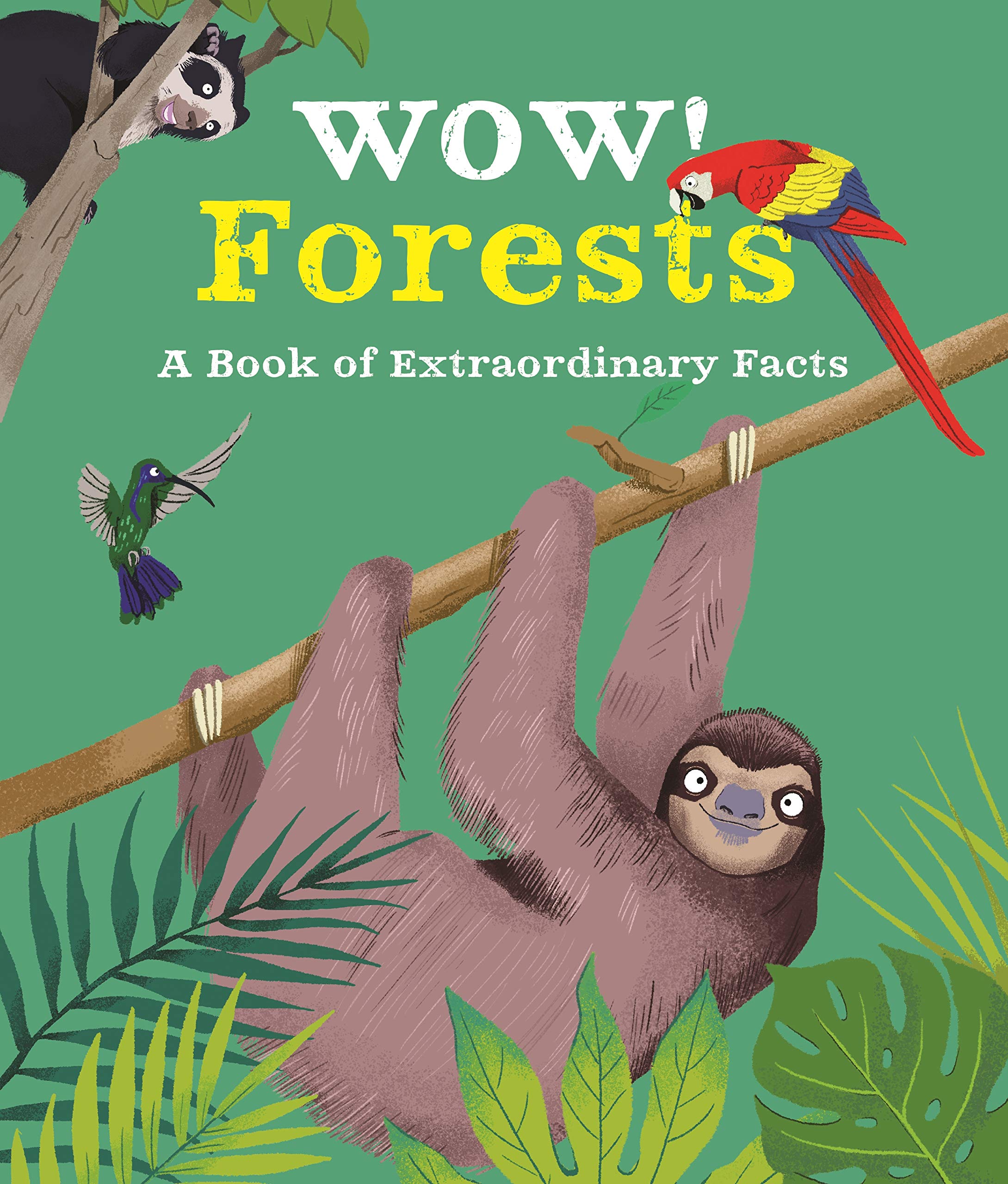 Wow! Forests Bedoyere, Camilla De La And Johnson, Steven (Wow!, 8)