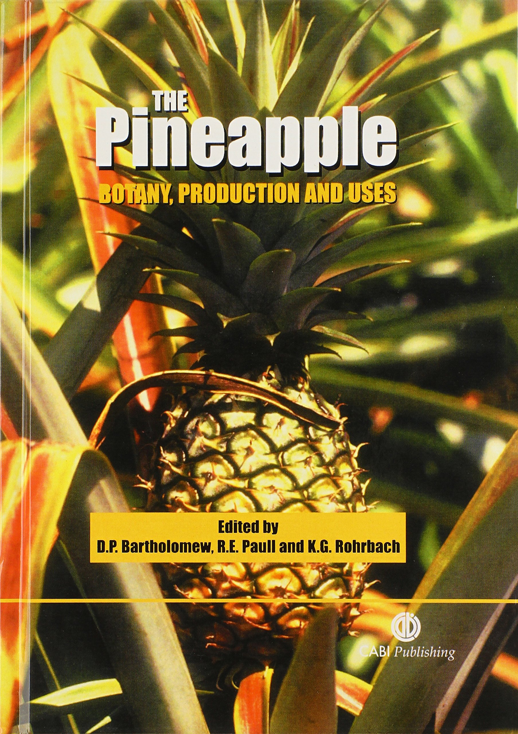 Buy Pineapple: Botany, Production and Uses — BookShops.in