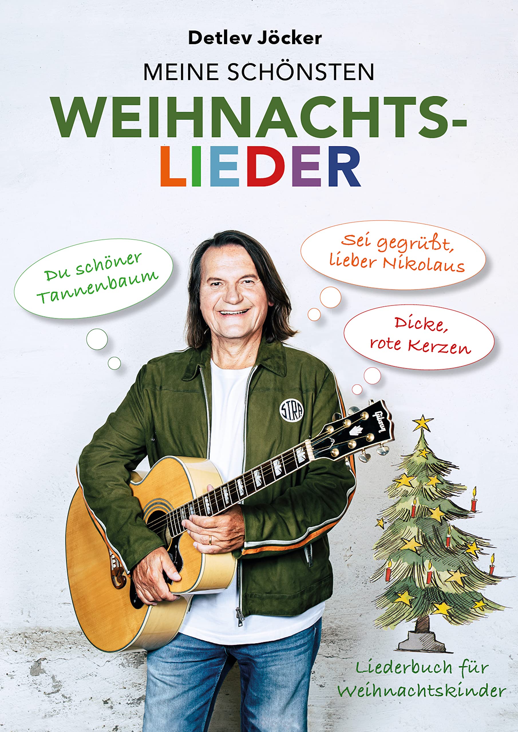 Detlev Jocker: Meine schonsten Weihnachtslieder (ab 4 Jahren): 80 Weihnachtshits (Dicke, rote Kerzen, Sei gegrusst, lieber Nikolaus u.v.a.) Texte, Melodien, Gitarrengriffe (German Edition)