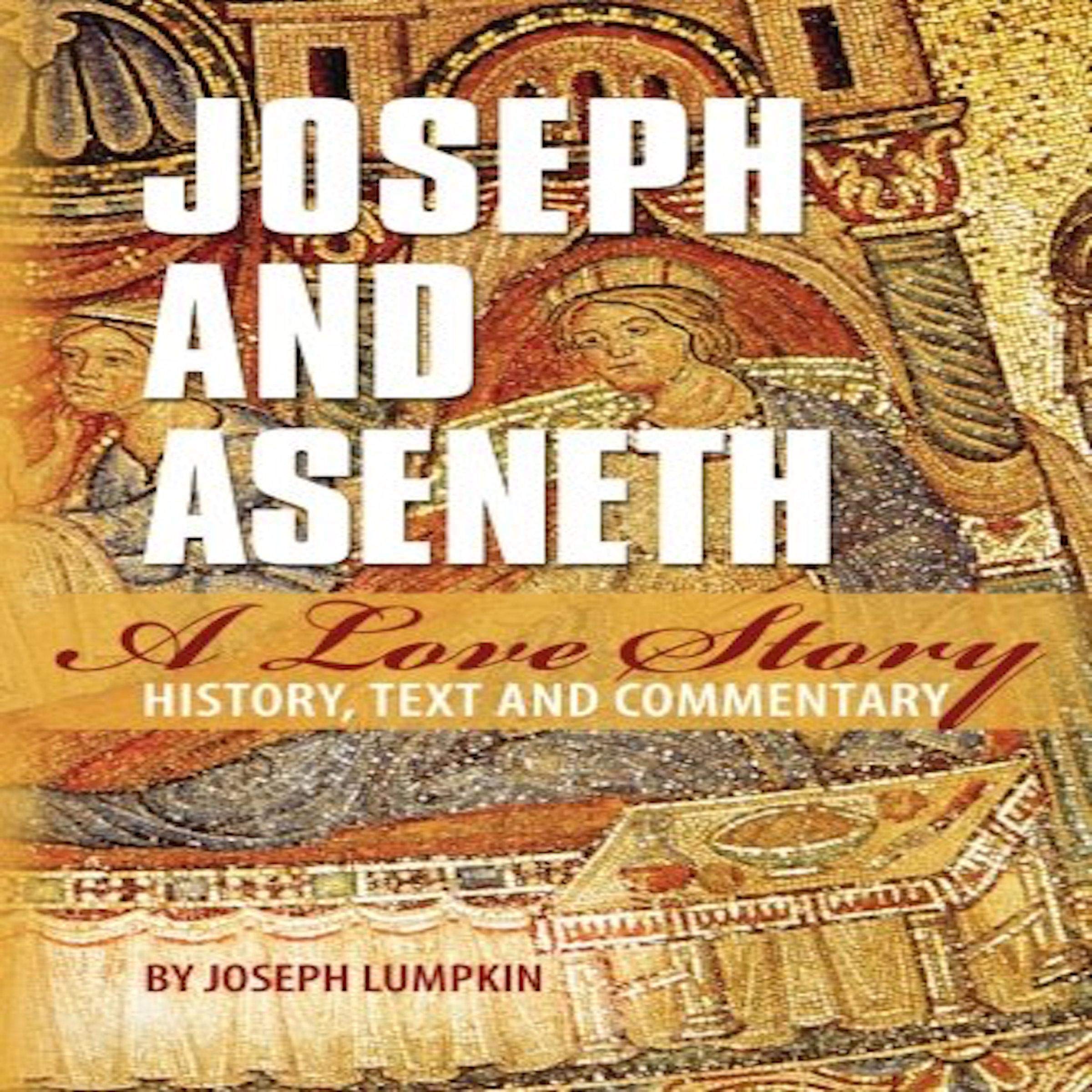 Joseph and Aseneth, a Love Story