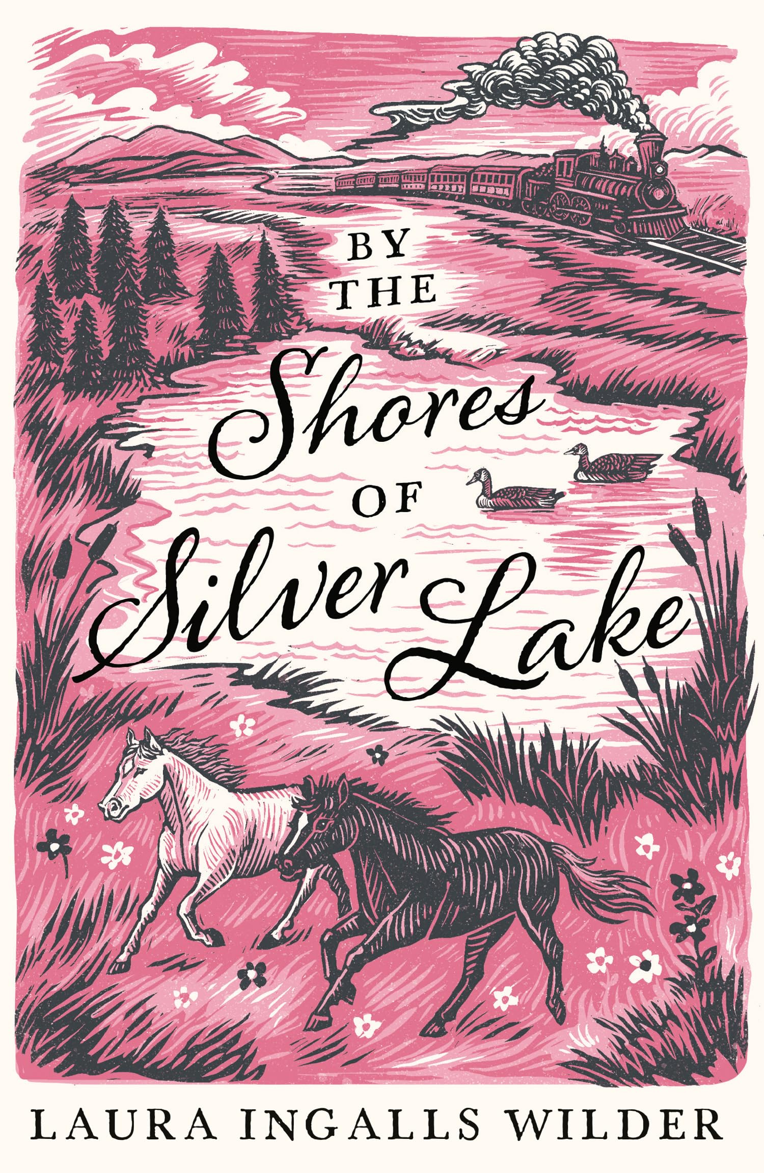 By the Shores of Silver Lake: A Timeless Childrens Classic of Pioneer Life and Frontier Adventure: 4 (The Little House on the Prairie)