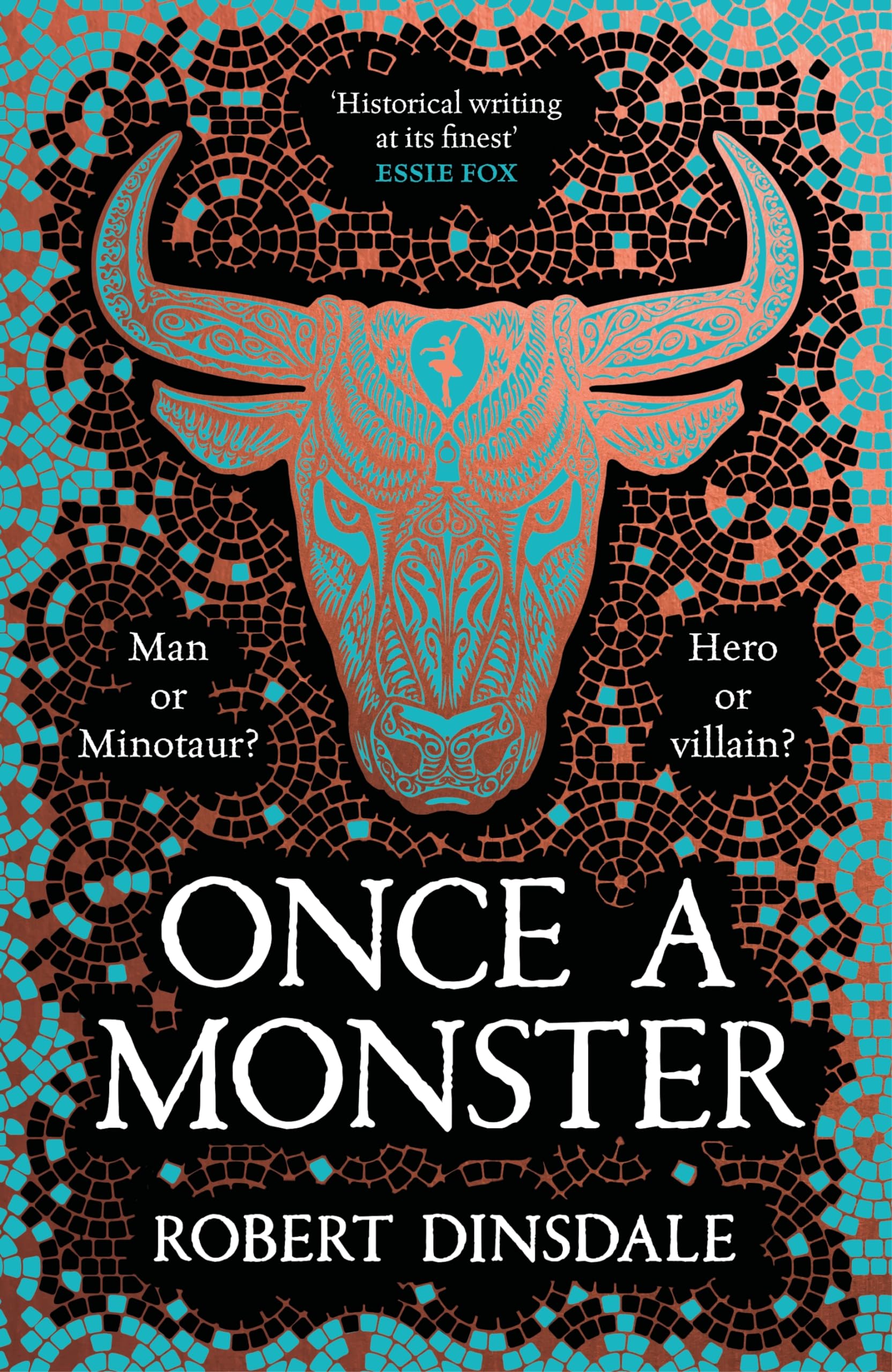Robert Dinsdale - Once a Monster - Hardcover Book