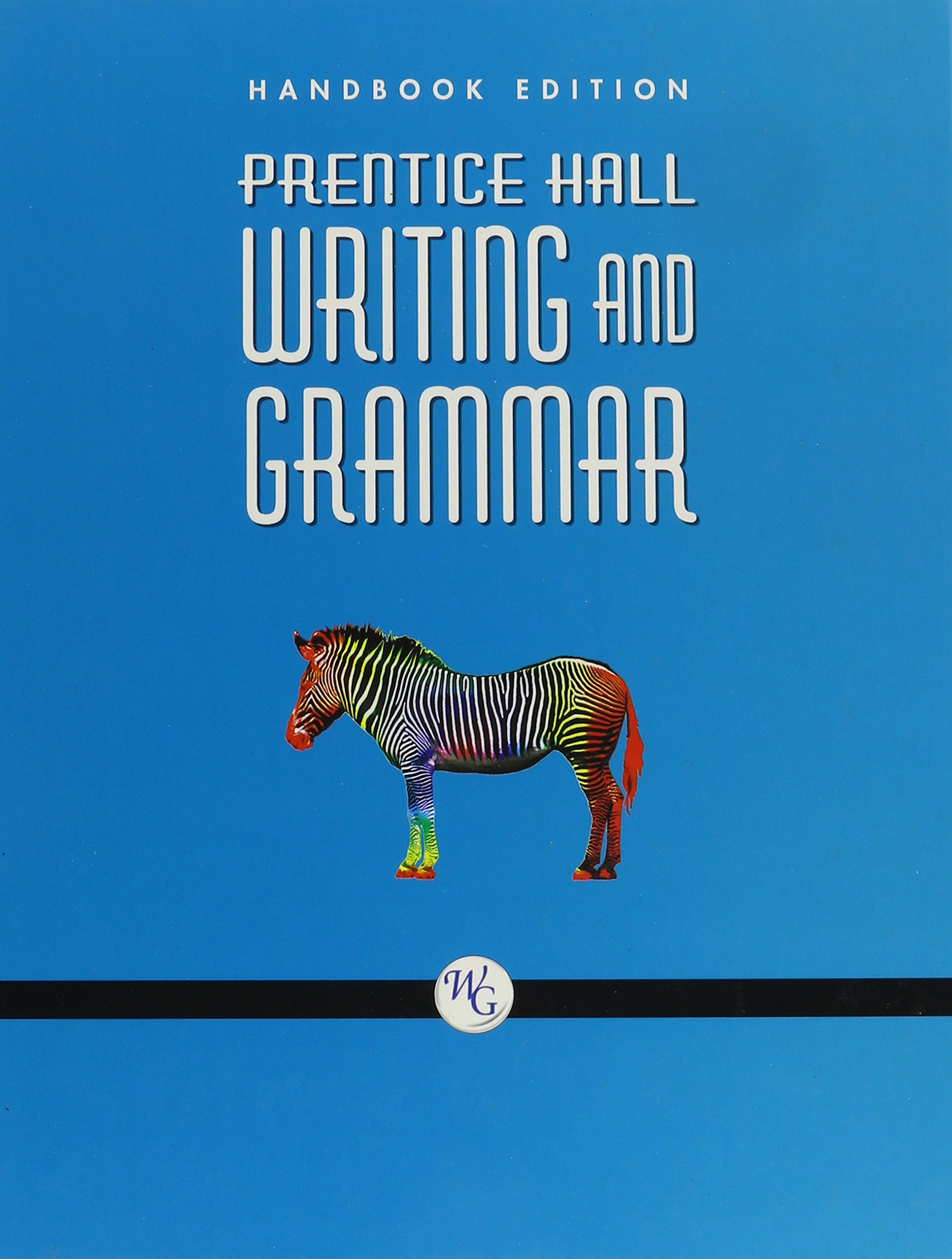 Prentice Hall Writing and Grammar Handbook Edition: Grade 7