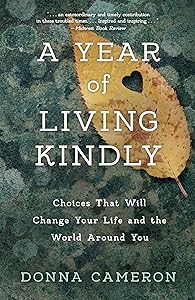 A Year of Living Kindly