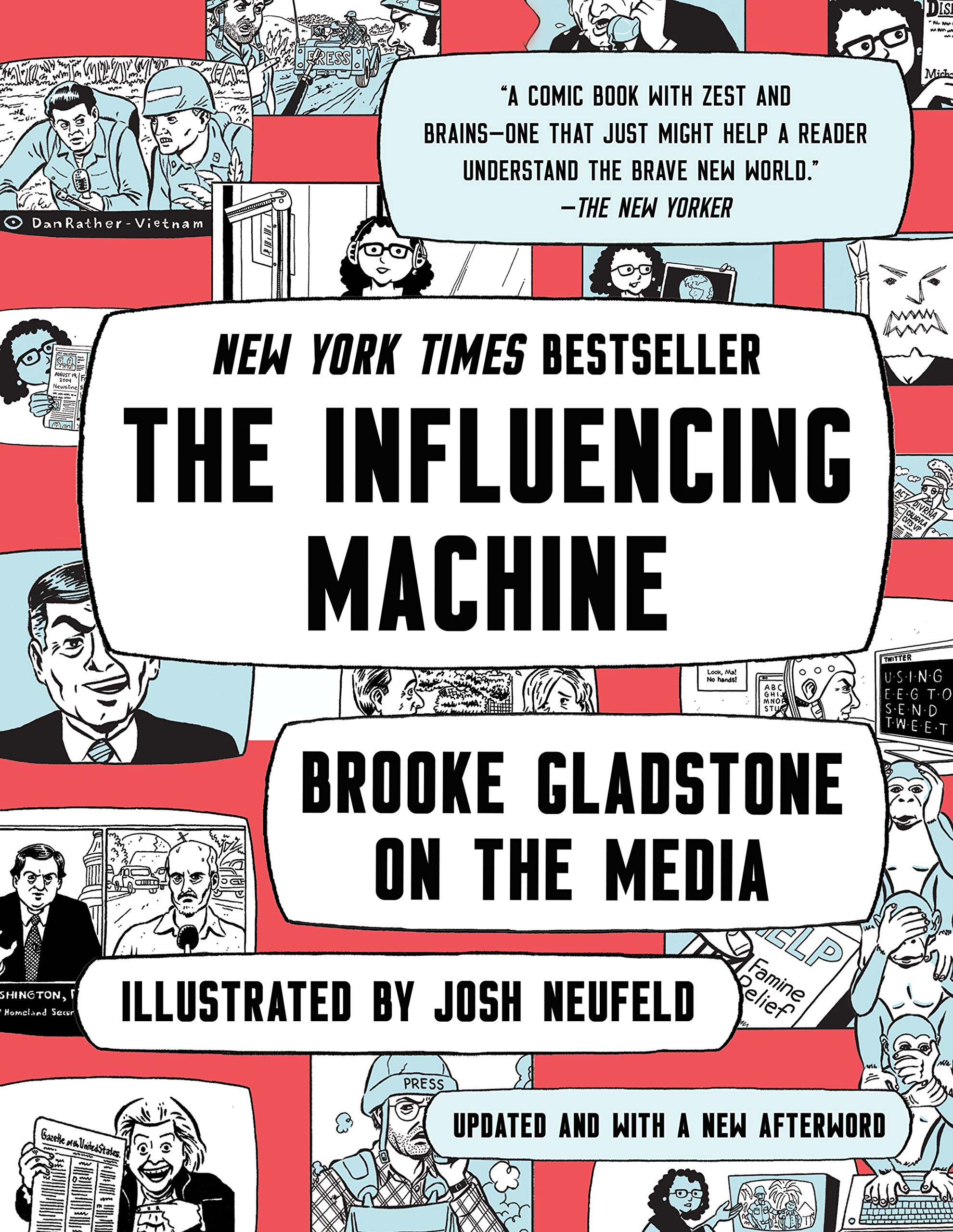 The Influencing Machine: Brooke Gladstone on the Media (Updated Edition)
