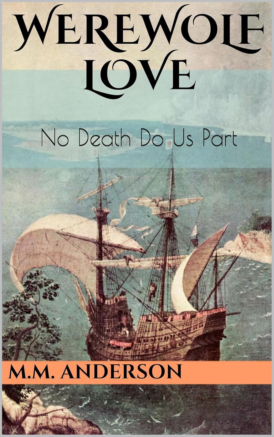 Werewolf Love No Death Do Us Part (Seamus Sullivan, Werewolf Cop Book