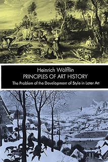 Principles of Art History: The Problem of the Development of Style in Later Art