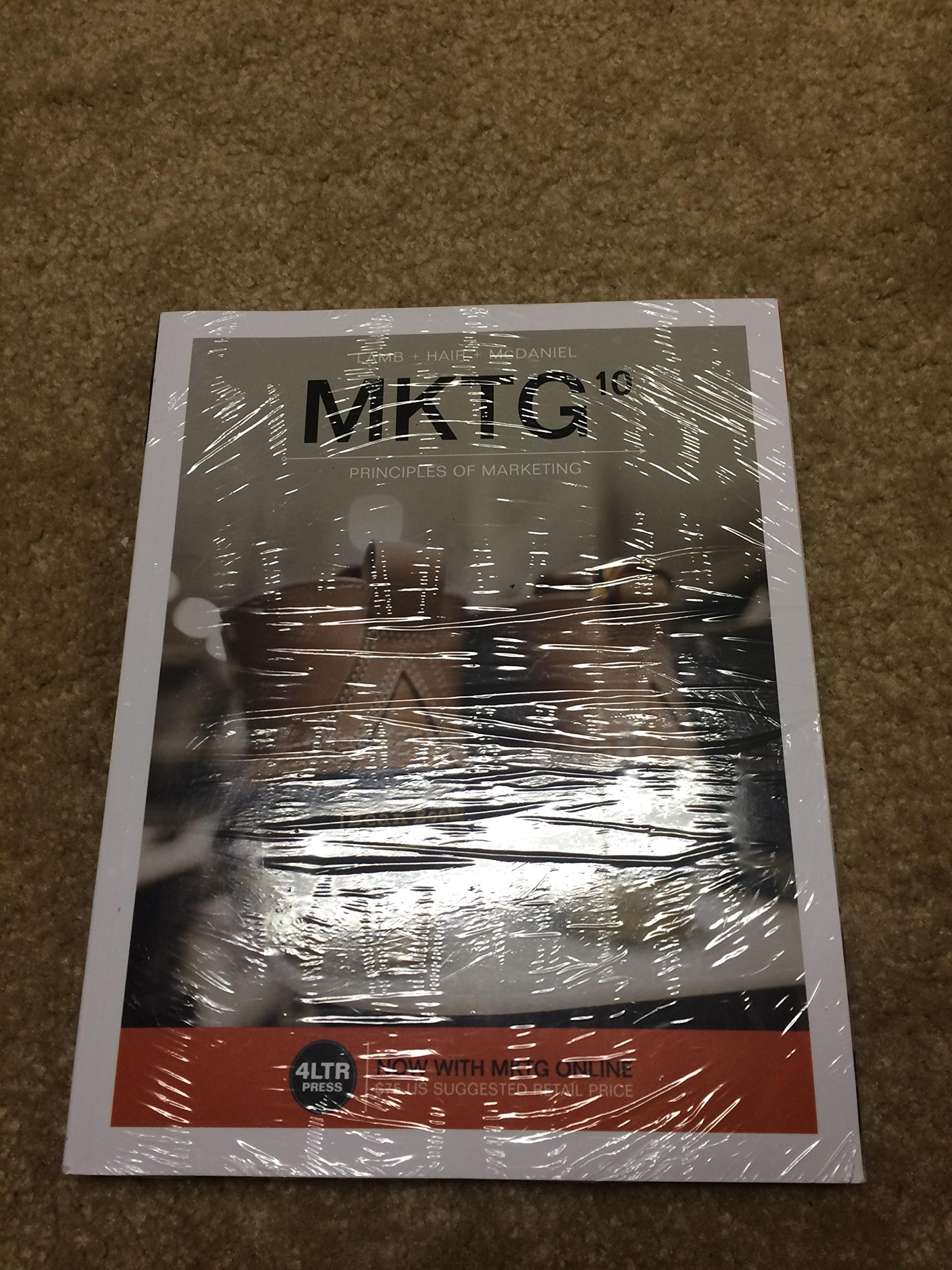 MKTG (with MKTG Online, 1 term (6 months) Printed Access Card) (New, Engaging Titles from 4LTR Press)