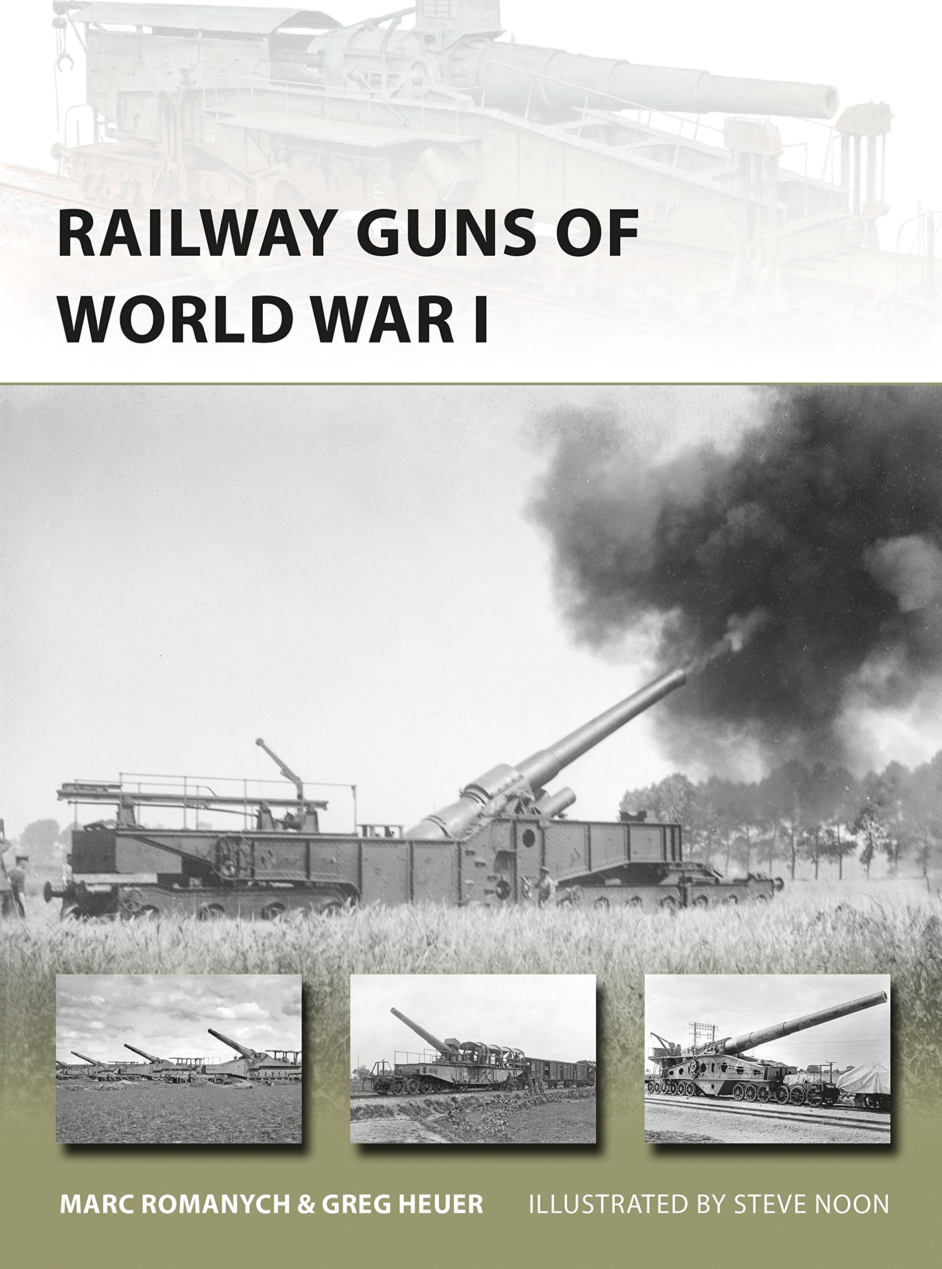 Railway Guns of World War I: 249 (New Vanguard)
