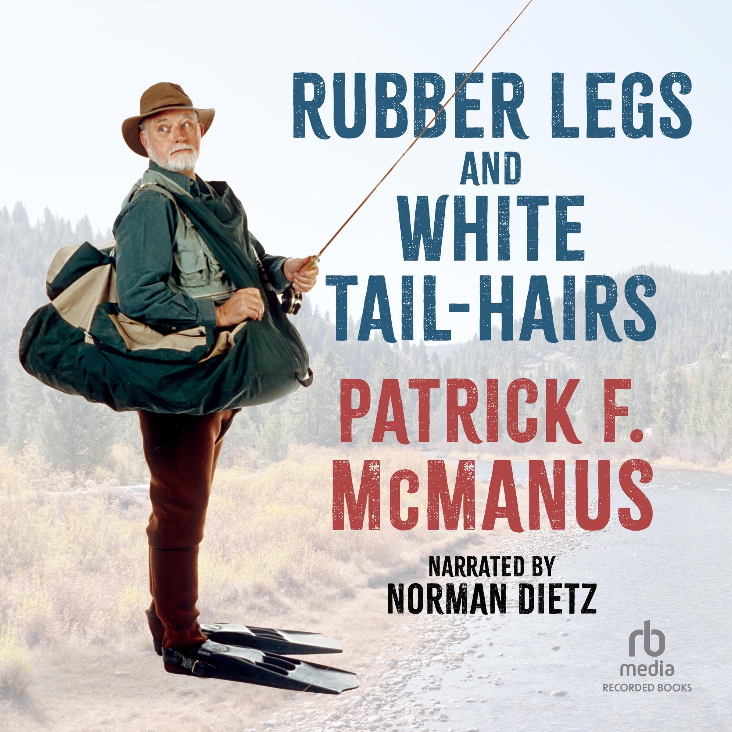 Cover art for Rubber Legs and White Tail-Hairs