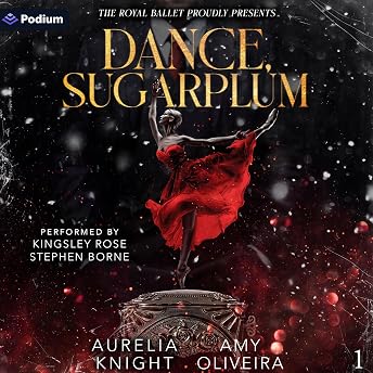 Dance, Sugarplum Audiobook by Aurelia Knight episode artwork