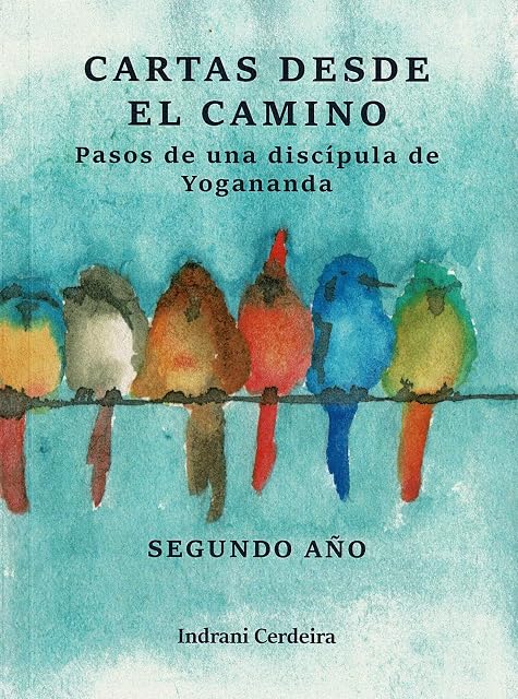 Portada de Cartas Desde el Camino. Segundo Año. Pasos de una Discícula de Yo Gana