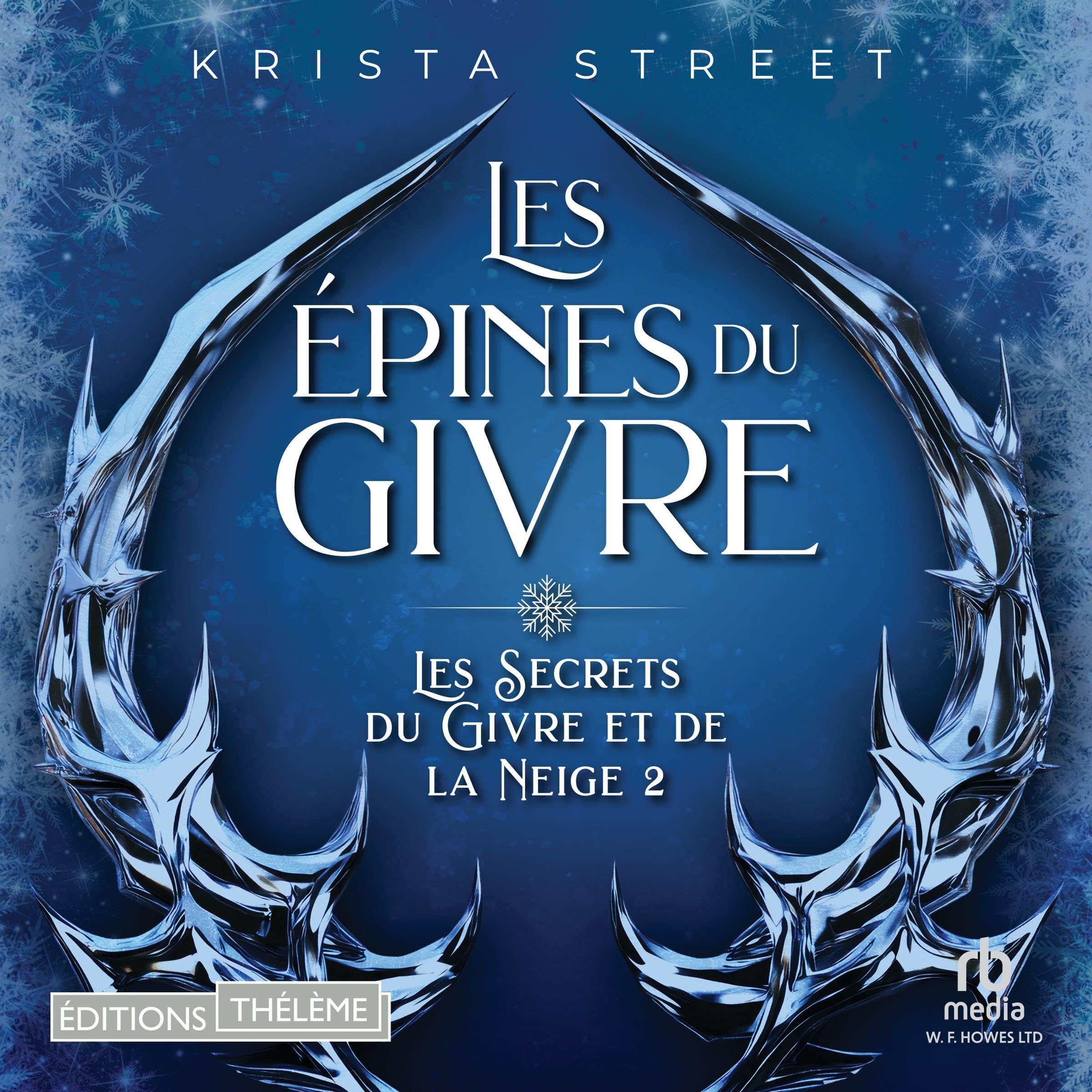 Cover art for Les Épines du Givre: Les Secrets du Givre et de la Neige, T2
