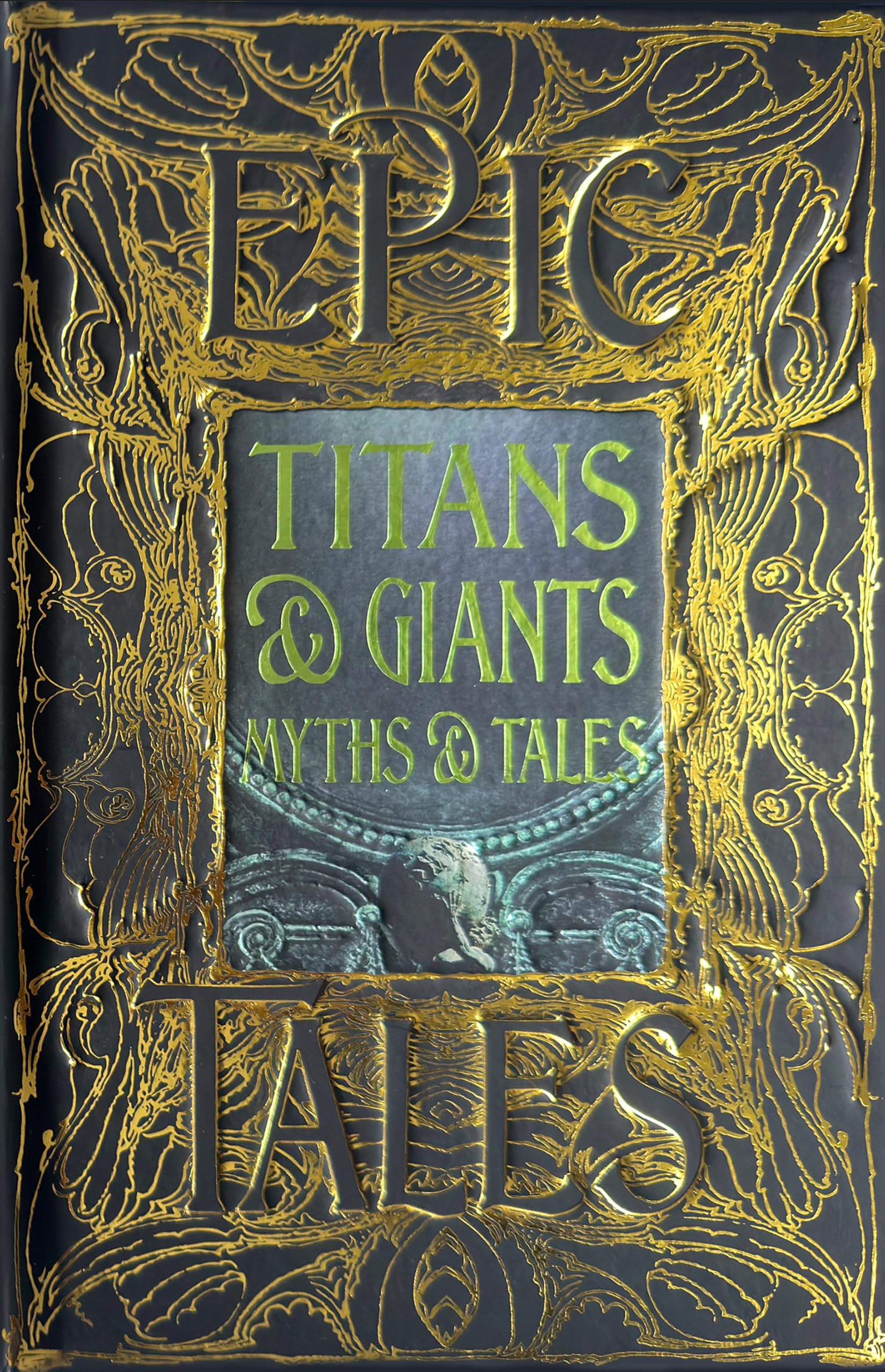 Titans & Giants Myths & Tales: Epic Tales (Gothic Fantasy)