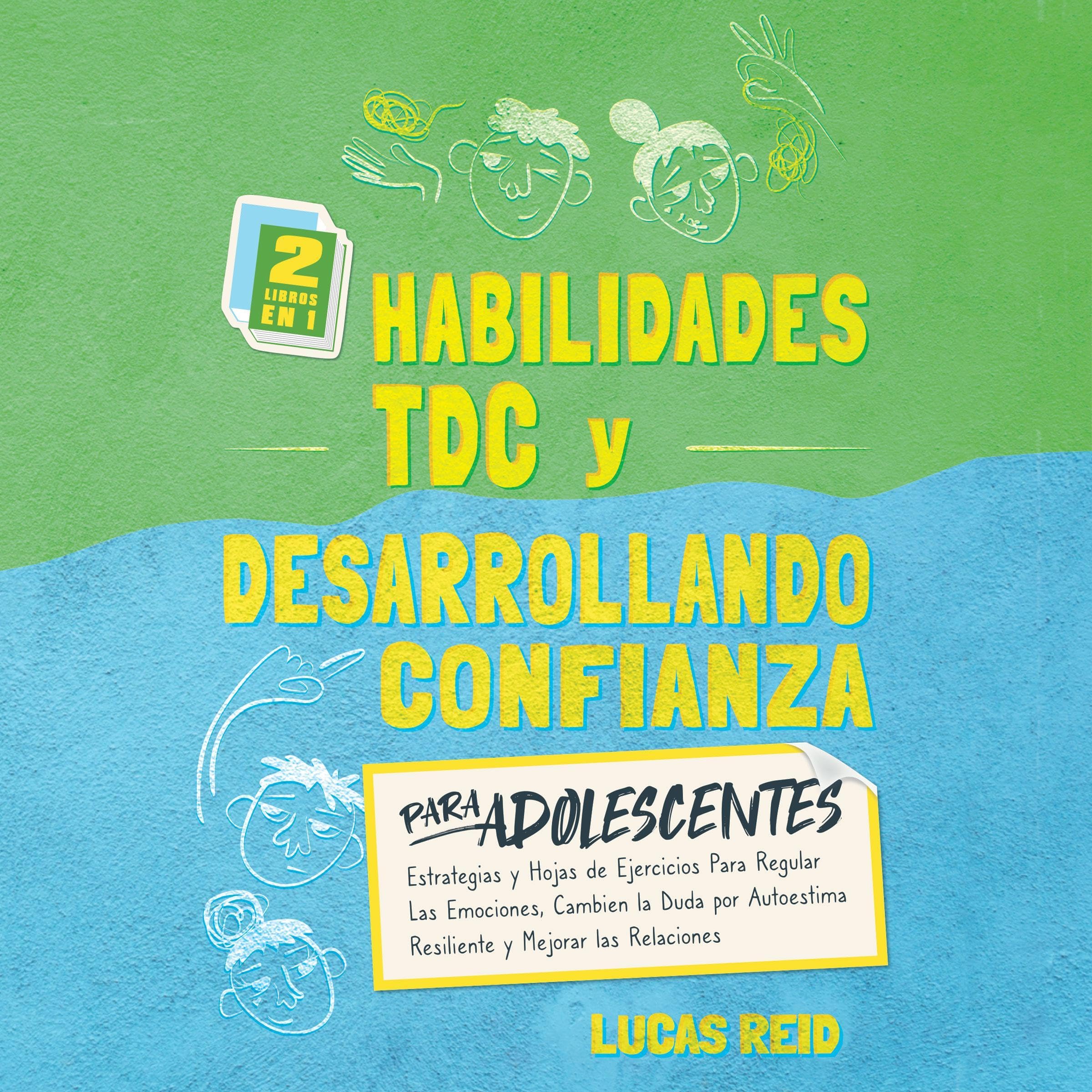 Habilidades TDC y Desarrollando Confianza para Adolescentes [DBT Skills and Building Confidence for Teens]