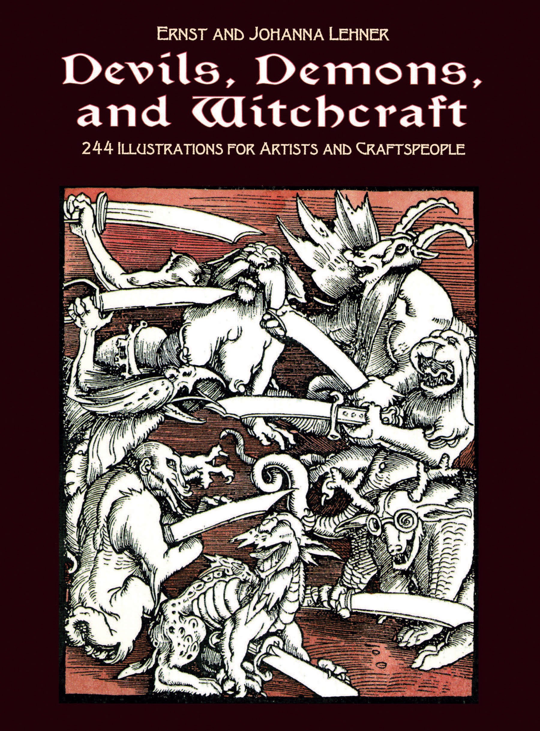 Devils, Demons, and Witchcraft: 244 Illustrations for Artists and Craftspeople (Dover Pictorial Archive)