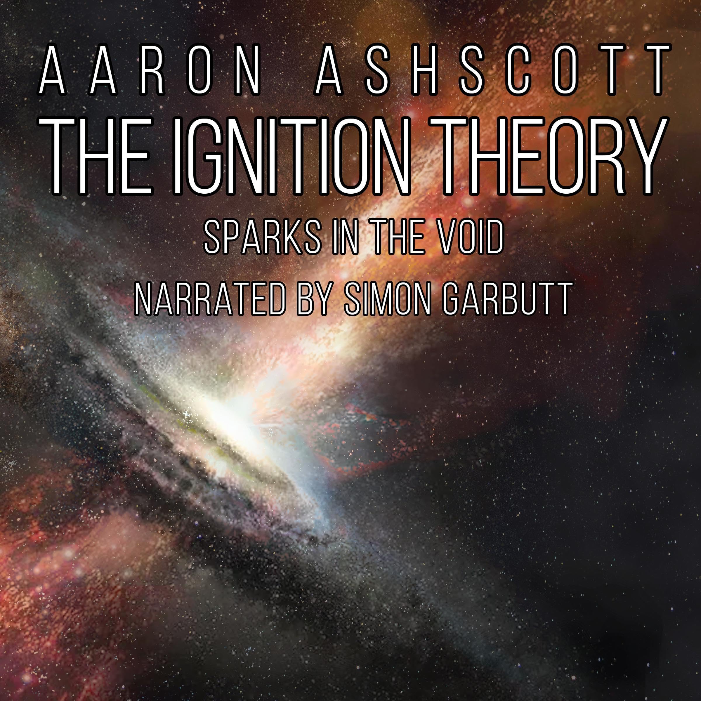 Cover art for The Ignition Theory: Sparks in the Void