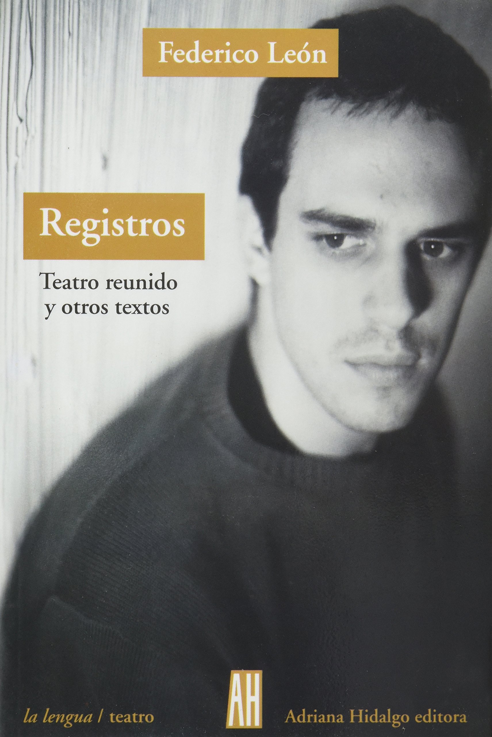 Teatro Reunido Y Otros Textos : l'édition collector Registros