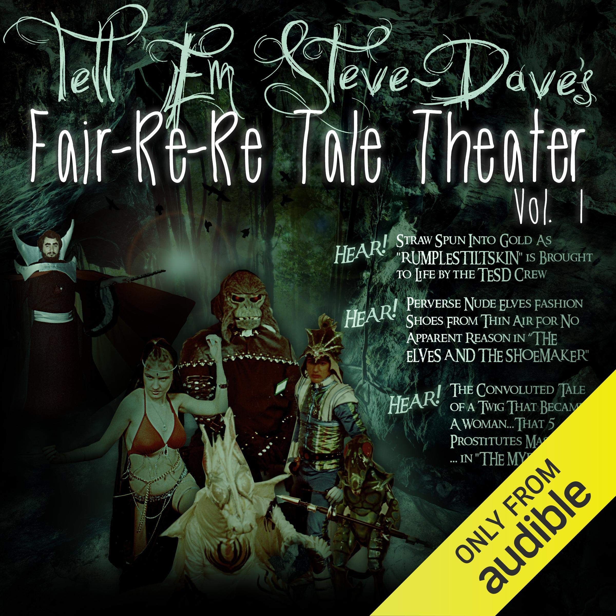 Tell Em Steve Dave Fair-re-re Tale Theater
