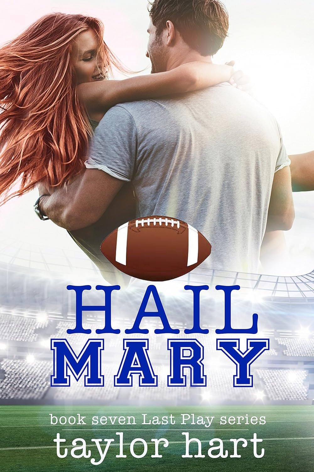 Hail Mary Sweet, Contemporary Romance (Last Play Football