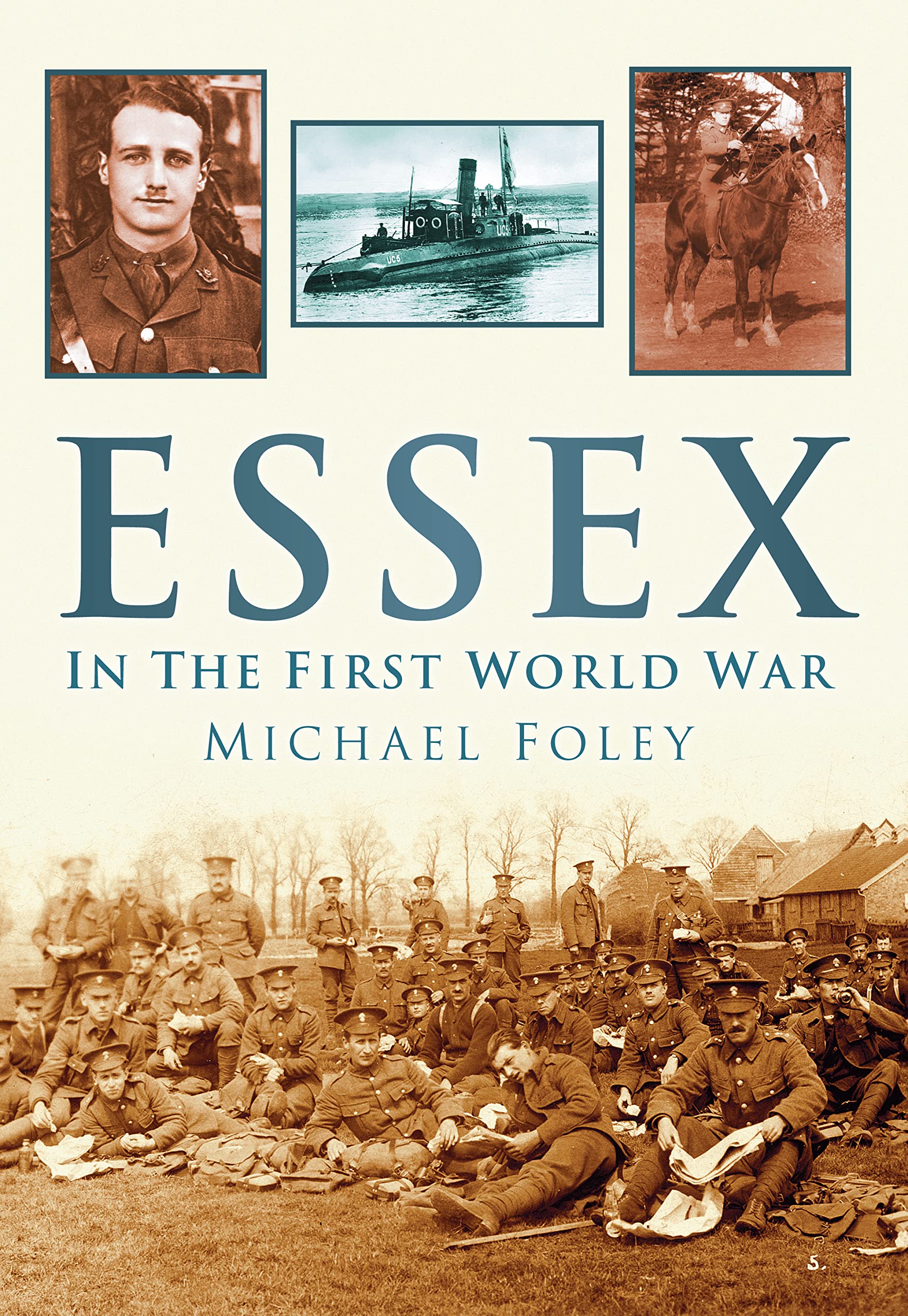 Ess** In The First World War By Michael Foley