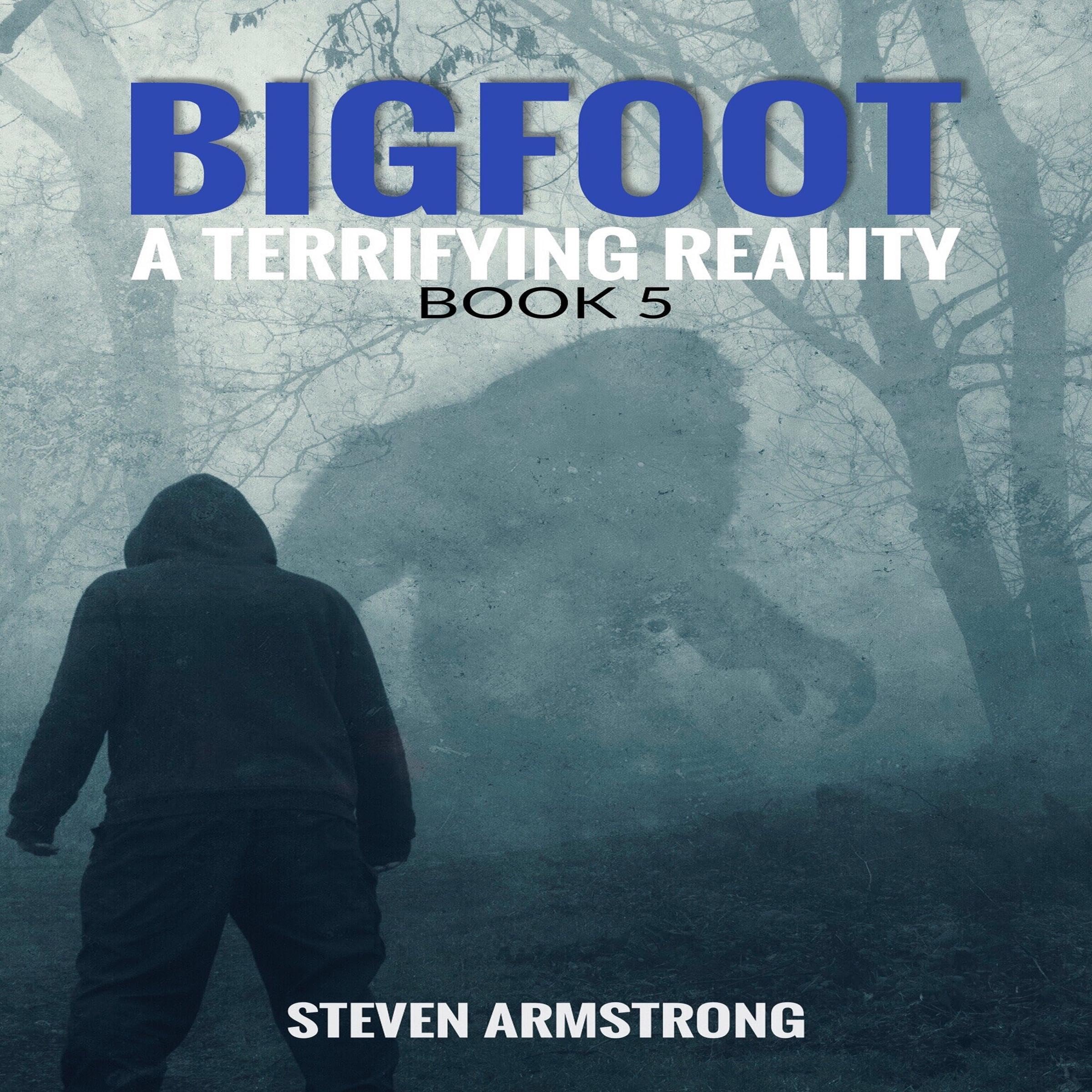 Cover art for Bigfoot: A Terrifying Reality, Book 5