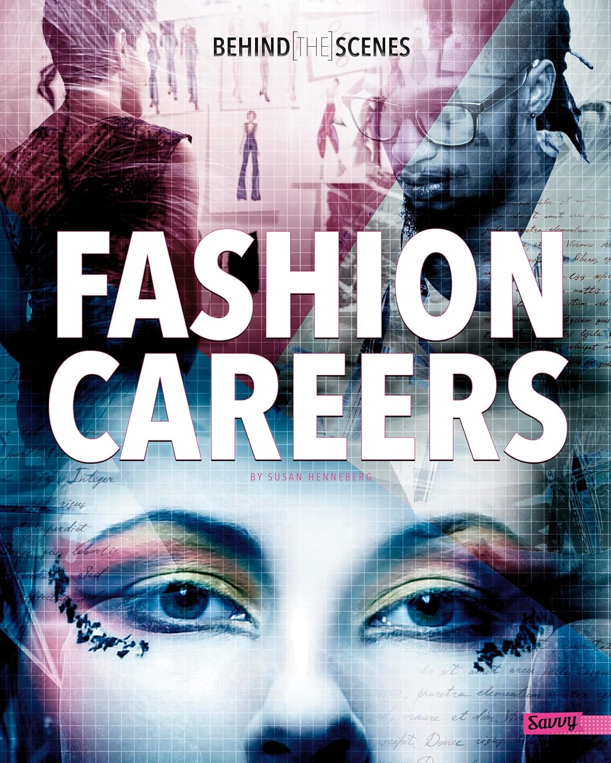 Behind-the-Scenes Fashion Careers (Behind the Glamour)