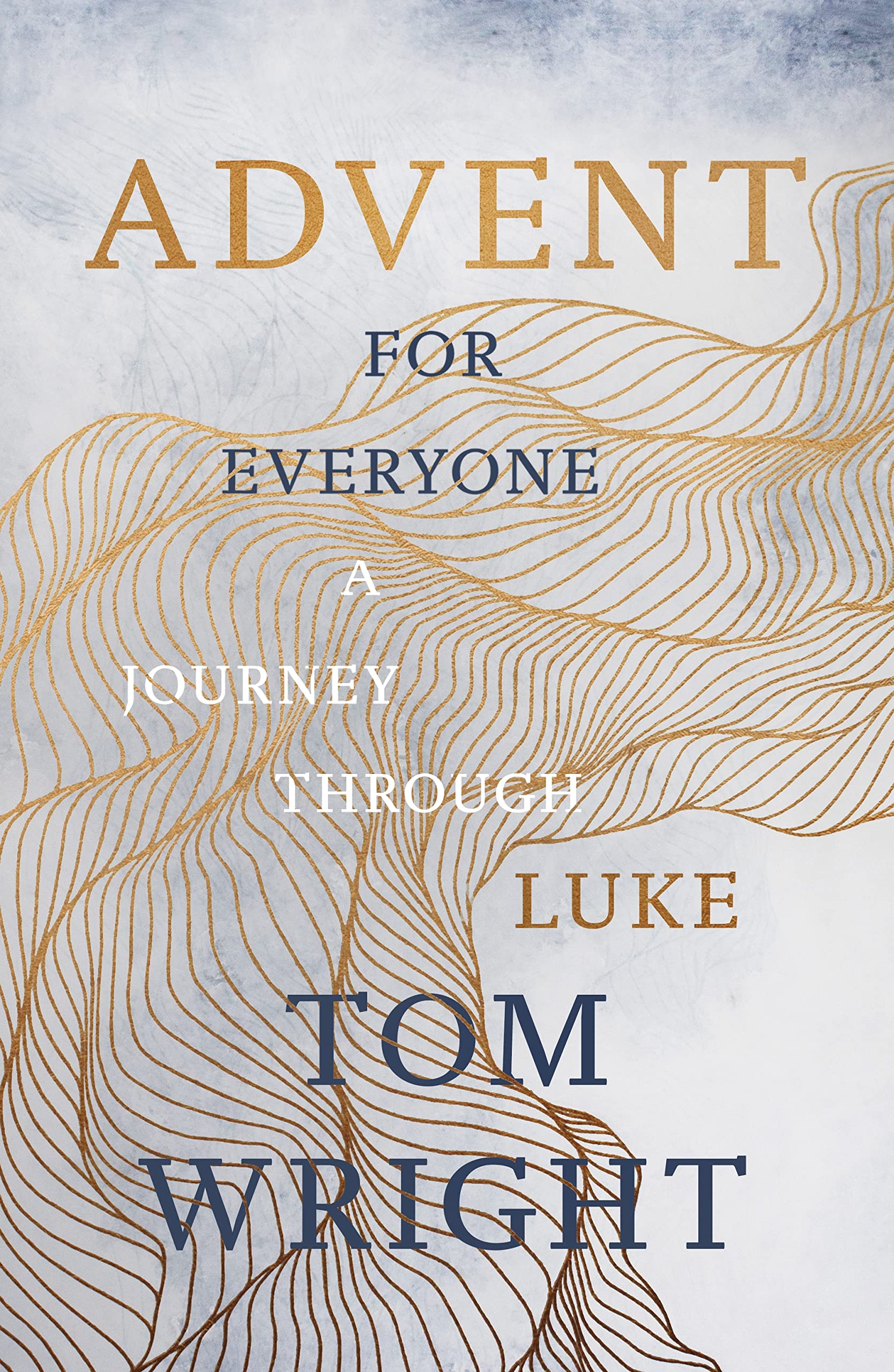 Advent for Everyone: A Journey through Luke
