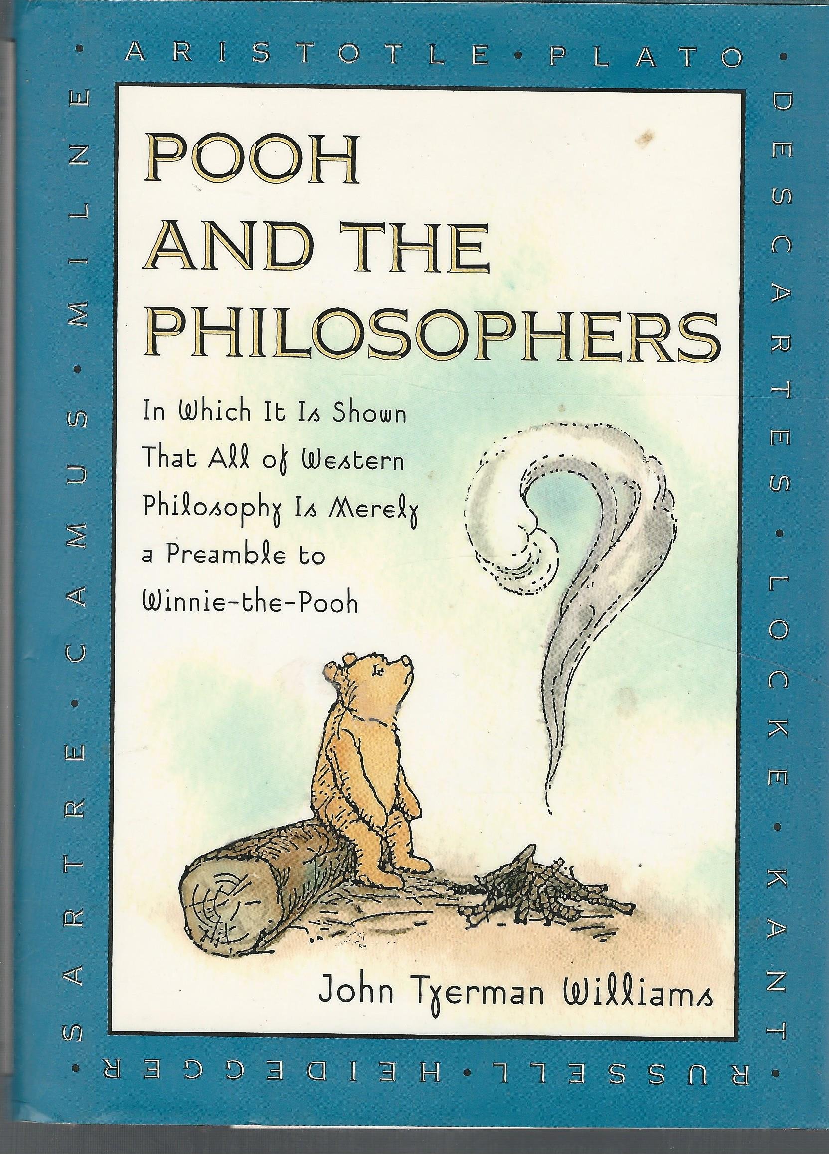 Buy Pooh and the Philosophers: In Which It is Shown That All Western philos Is Merely Preamble Winnie Pooh (Winnie-the-Pooh) — BookShops.in